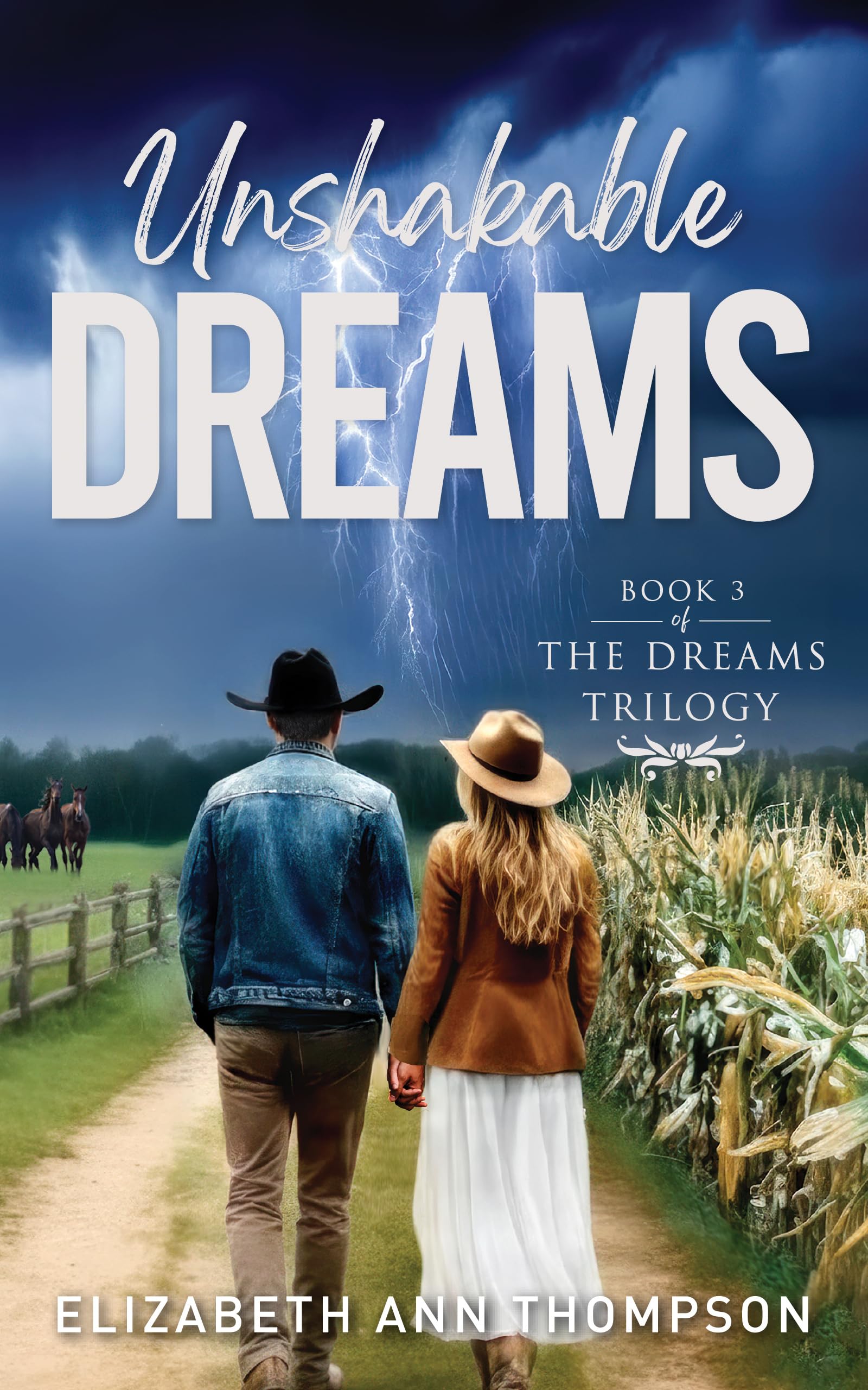 Unshakable Dreams: A Clean Contemporary Western Cowboy Romance (Dreams Sweet Small Town Family Saga Book 3)