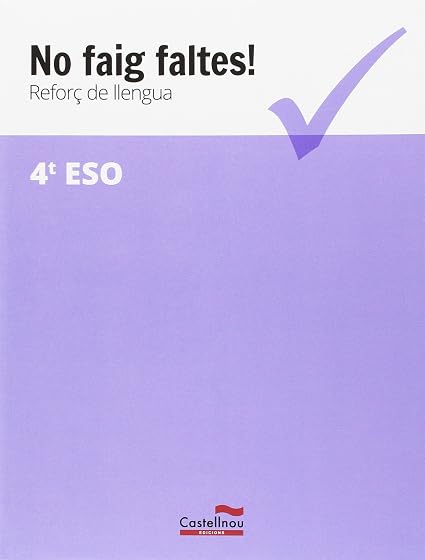 No faig faltes! Reforç de llengua 4t ESO