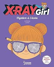X-Ray Girl - Mystère à l'école