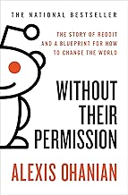 Without Their Permission: How the 21st Century Will Be Made, Not Managed