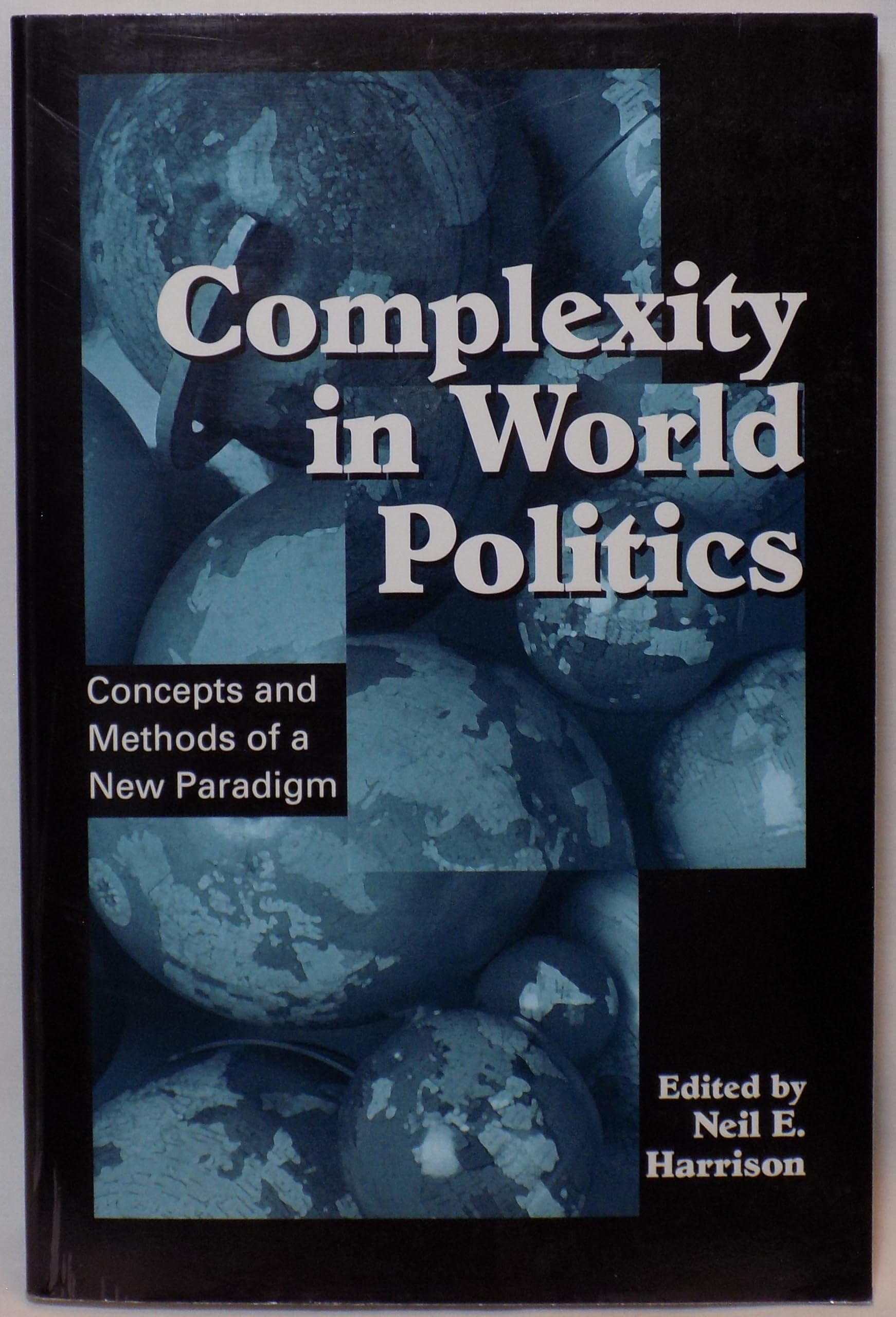 Complexity in World Politics: Concepts and Methods of a New Paradigm (SUNY series in Global Politics)