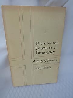 Division and Cohesion in Democracy: A Study of Norway (Center for International Studies, Princeton University)