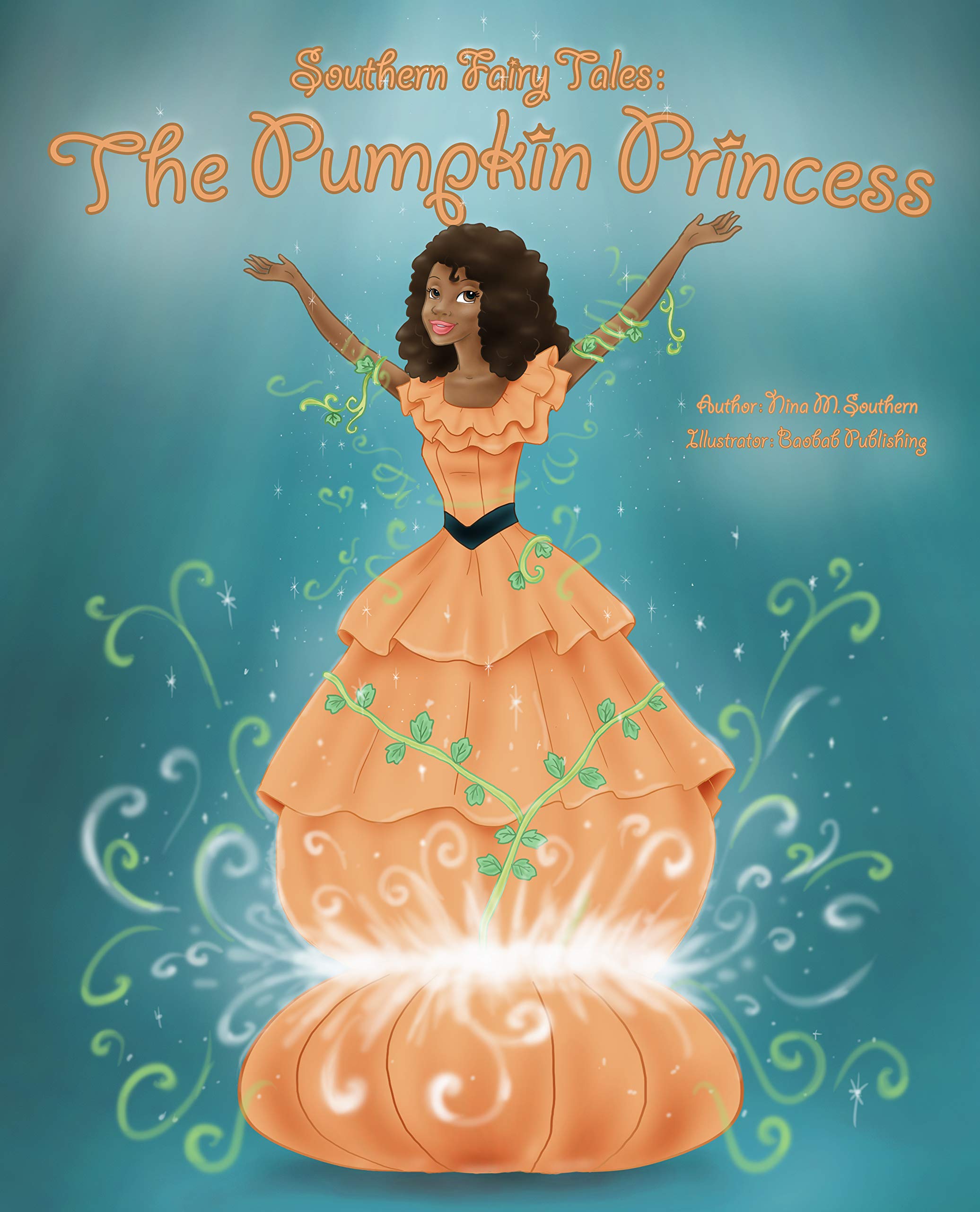 Southern Fairy Tales: The Pumpkin Princess