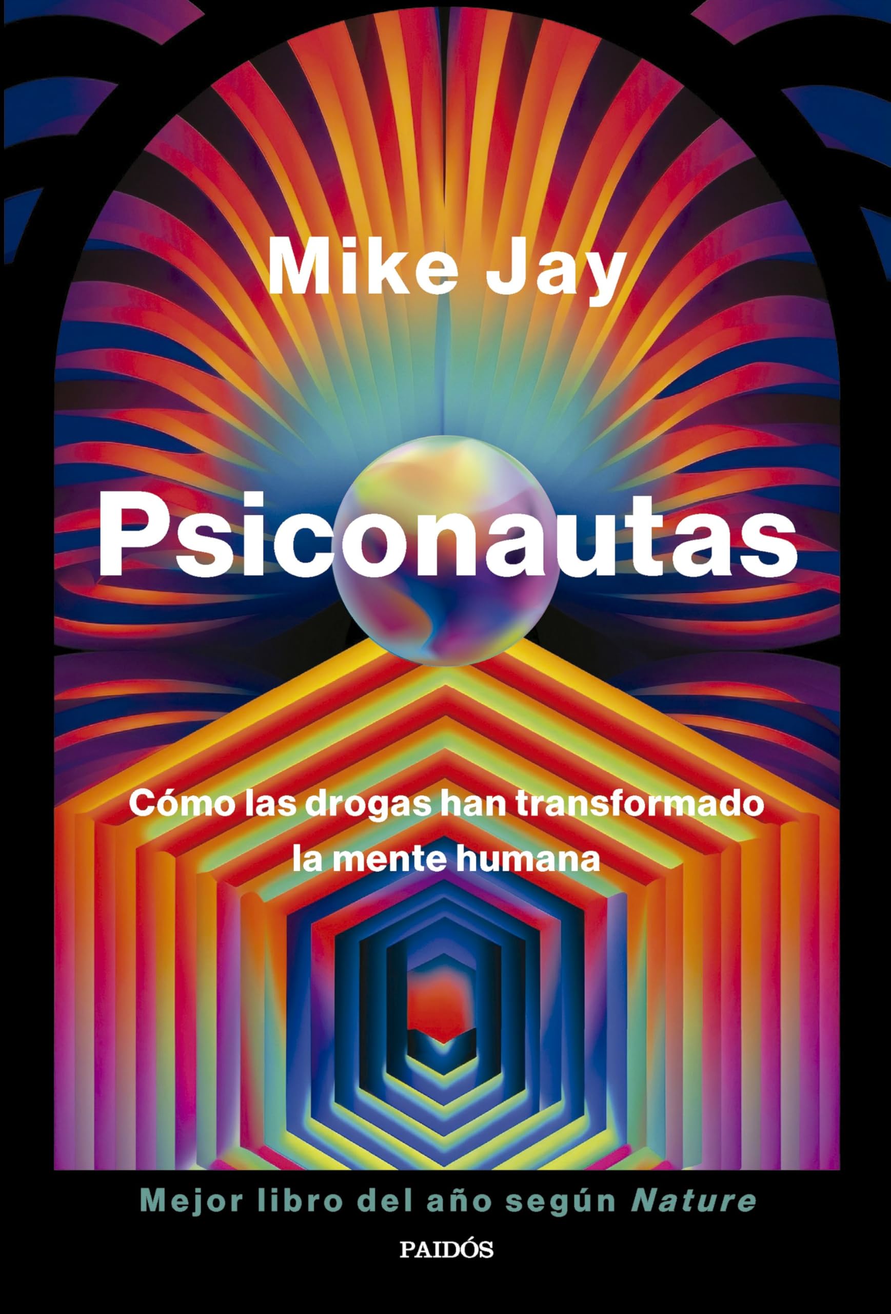 Psiconautas: Cómo las drogas han transformado la mente humana (Contextos)