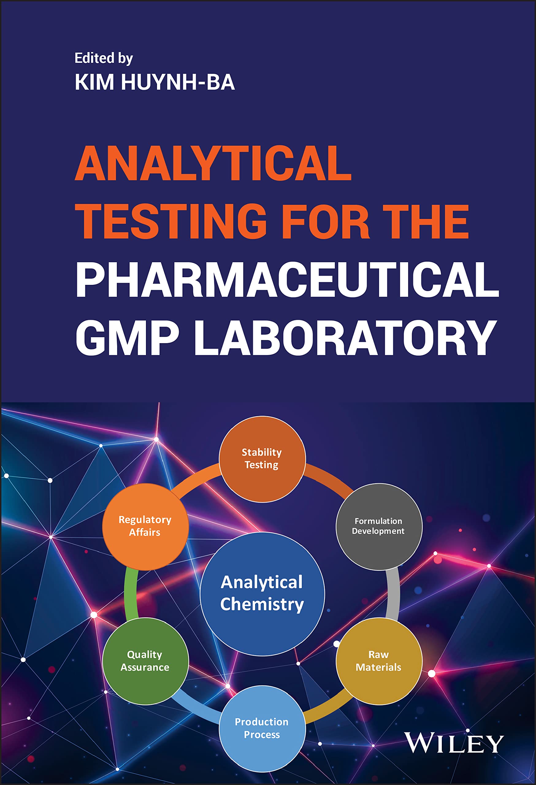 Analytical Testing for the Pharmaceutical GMP Laboratory: An Introduction to the Pharmaceutical GMP Laboratory