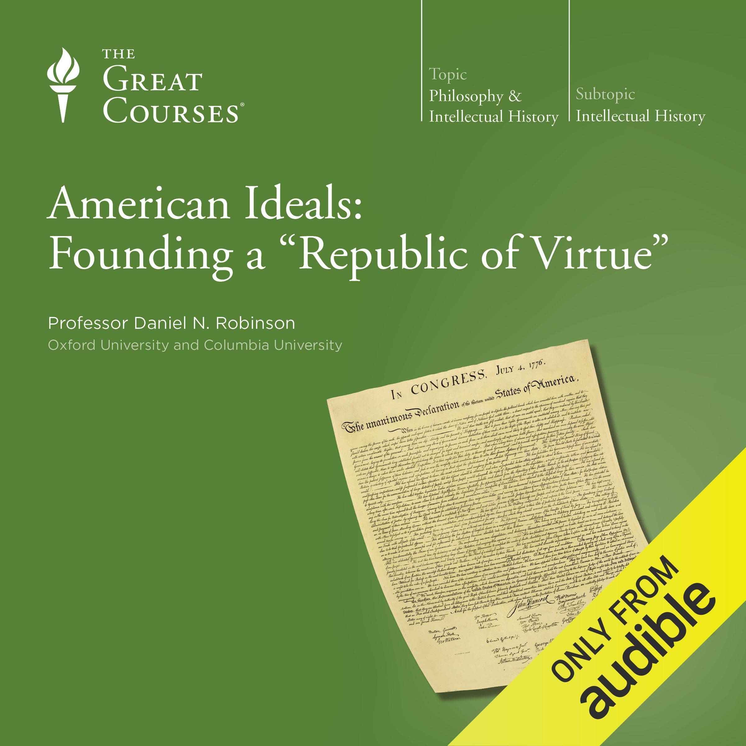 American Ideals: Founding a 'Republic of Virtue'