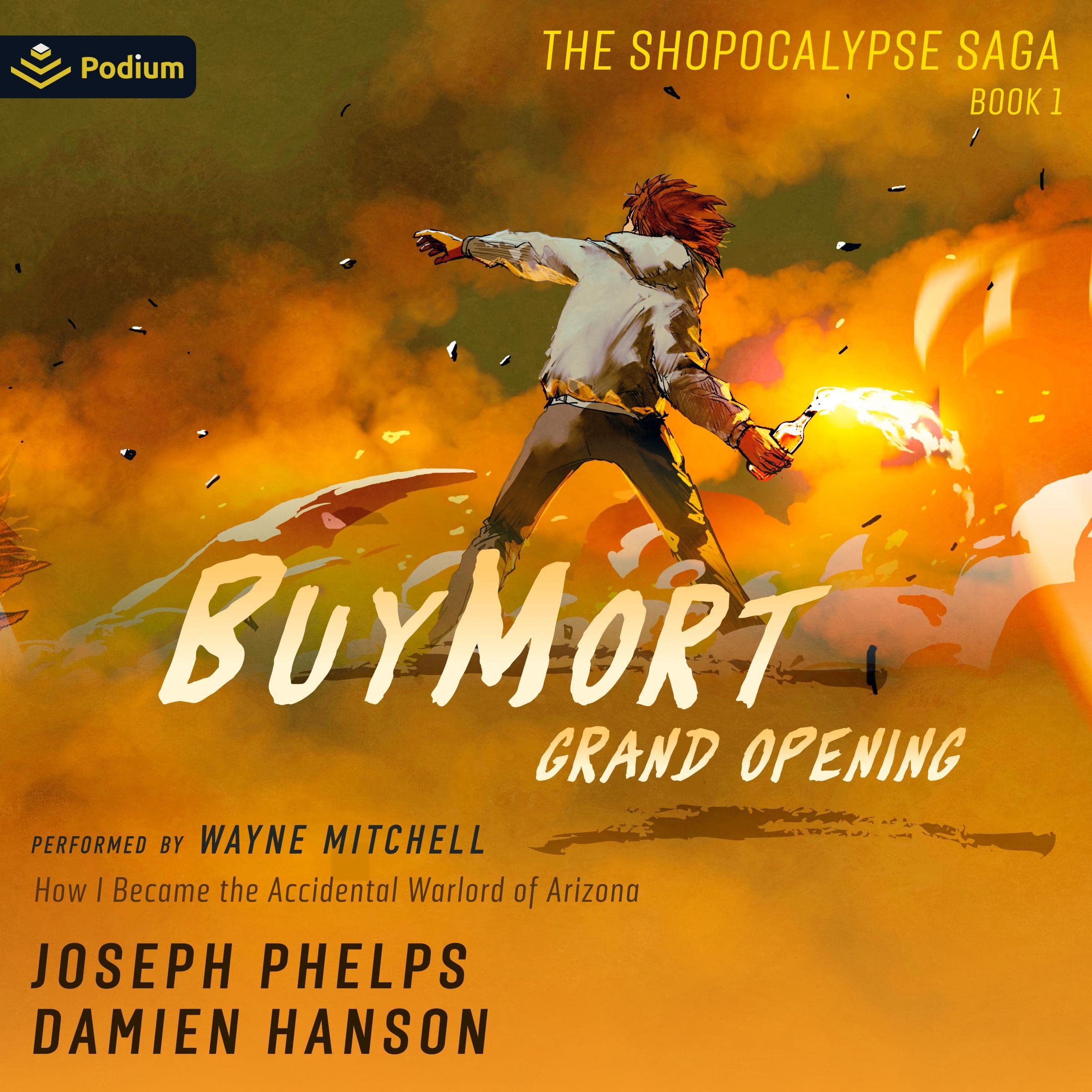 Cover art for BuyMort: Grand Opening: How I Became the Accidental Warlord of Arizona