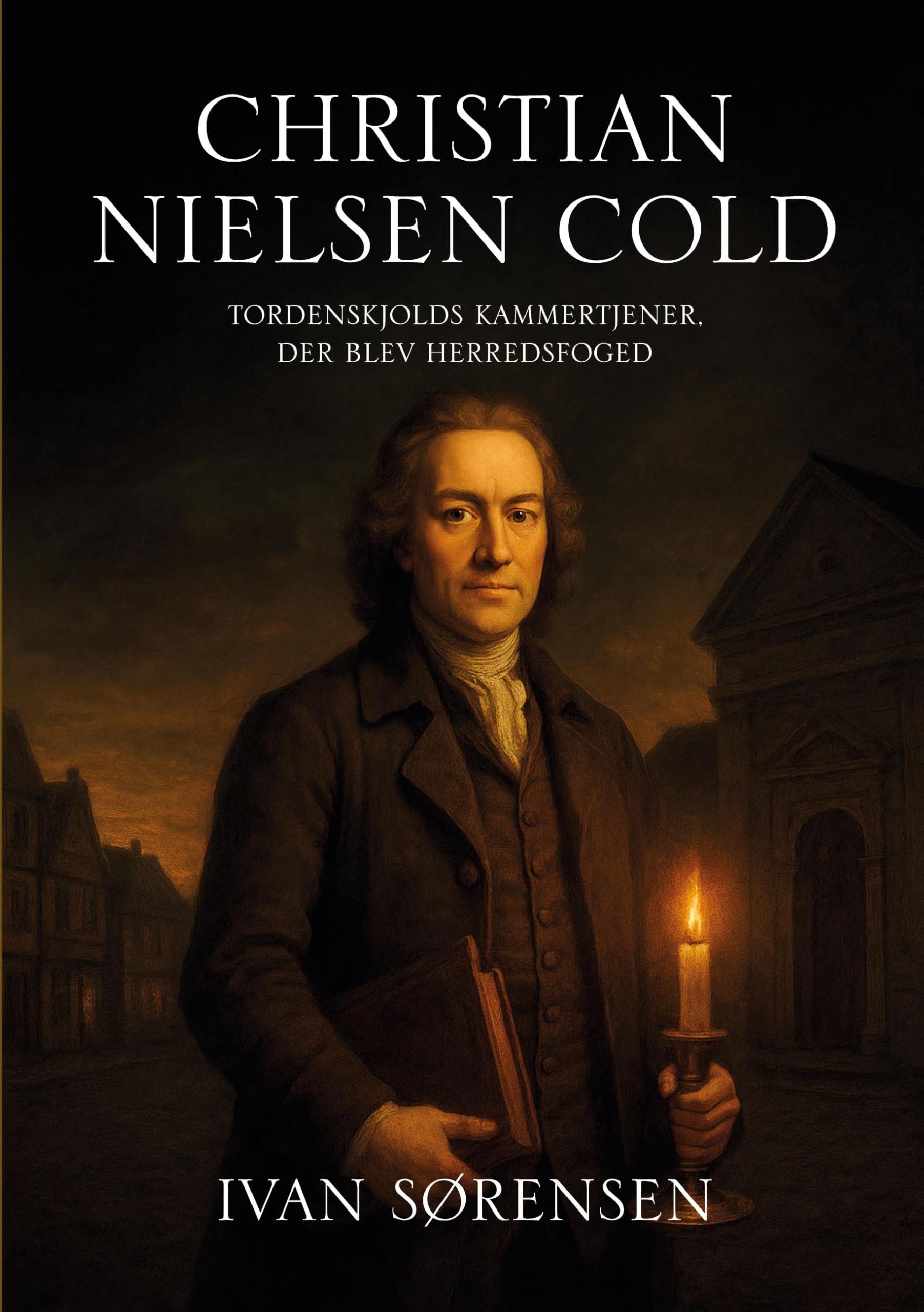 Christian Nielsen Cold: Tordenskjolds kammertjener, der blev herredsfoged