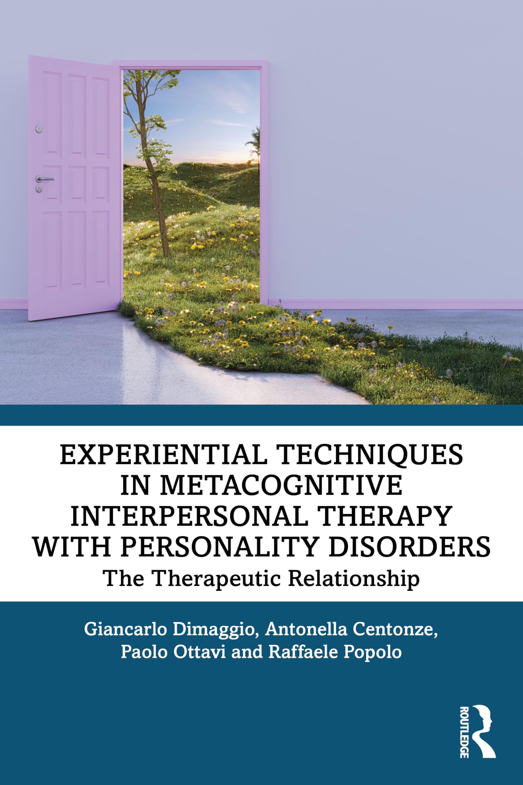 Experiential Techniques in Metacognitive Interpersonal Therapy with Personality Disorders: The Therapeutic Relationship