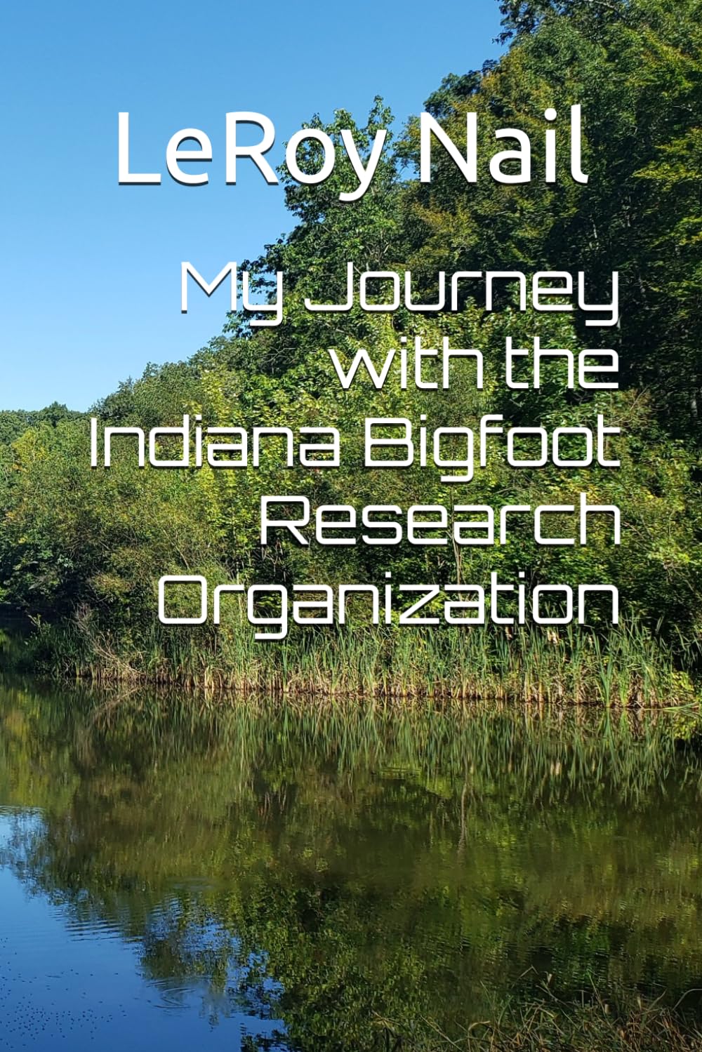My Journey with the Indiana Bigfoot Research Organization