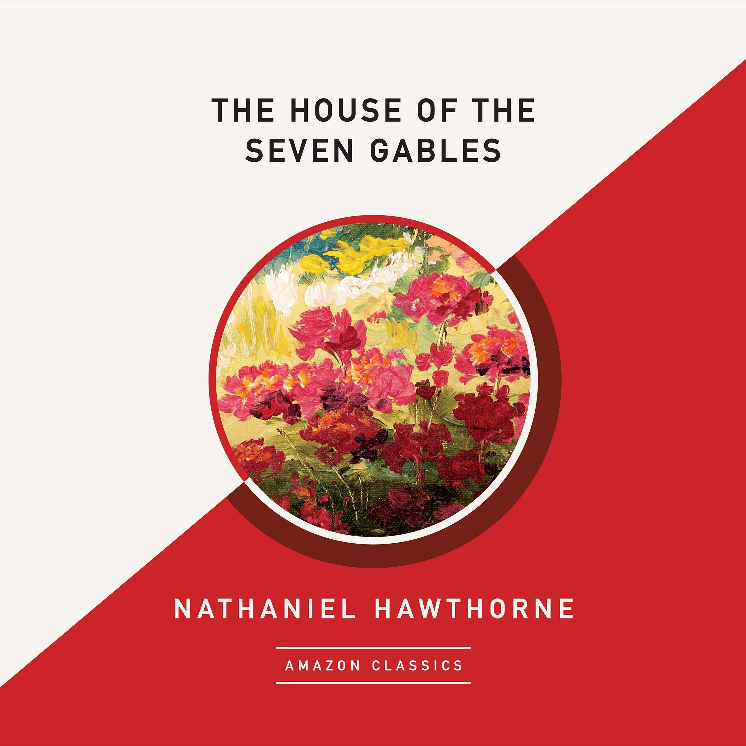 Cover art for The House of the Seven Gables (AmazonClassics Edition)