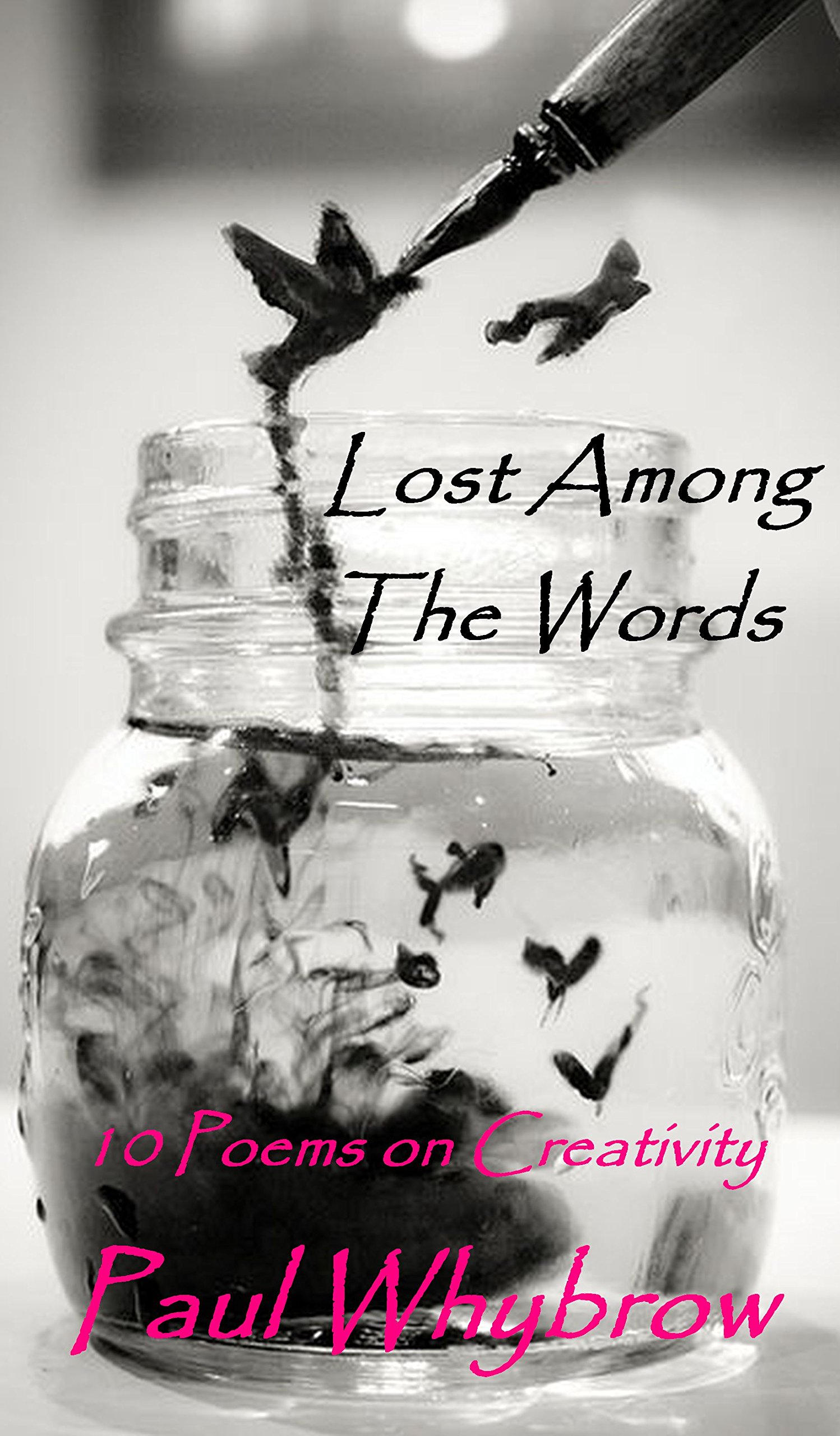 Lost Among The Words: 10 Poems about writing