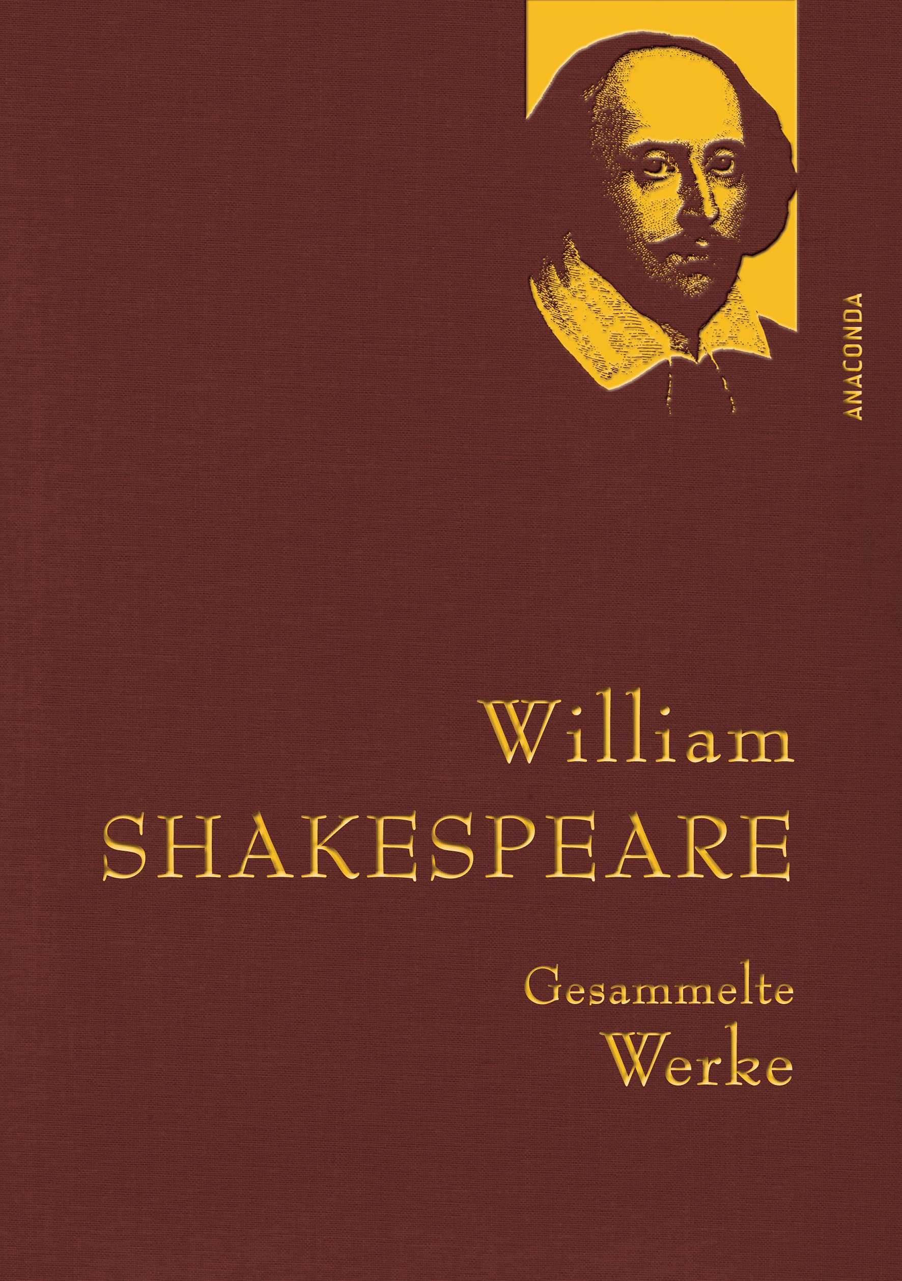William Shakespeare, Gesammelte Werke: Gebunden in feinem Leinen mit goldener Schmuckprägung
