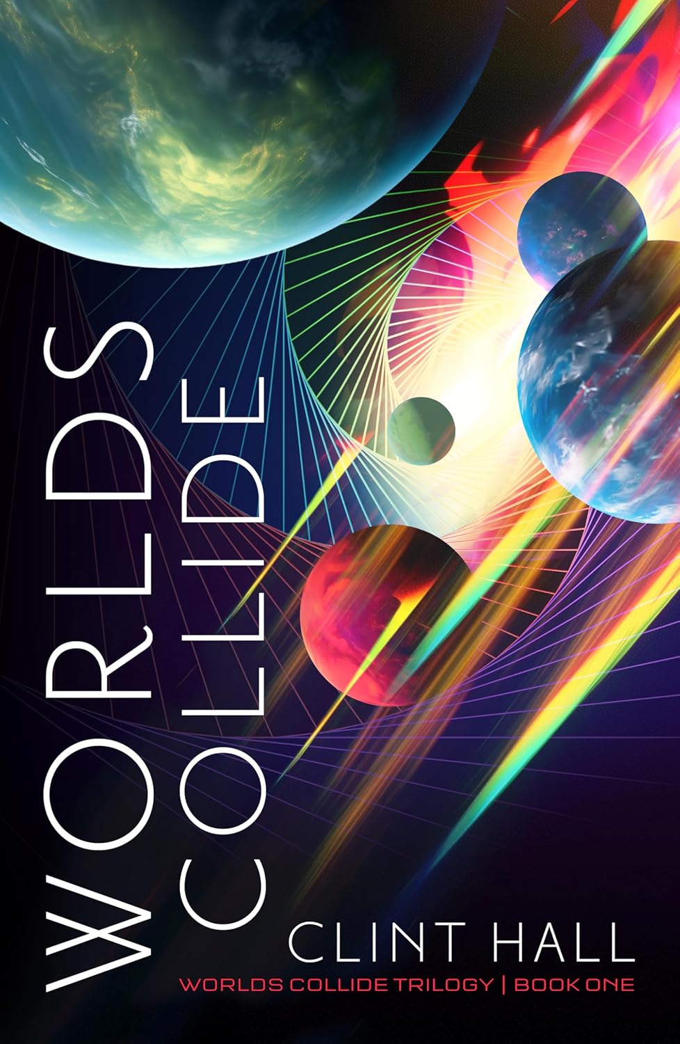 Worlds Collide (Worlds Collide Trilogy Book 1)      Kindle Edition