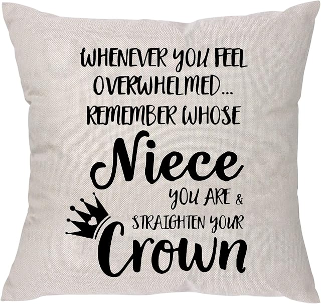Whenever You Feel Overwhelmed Remember Whose Niece You Are & Straighten Your Crown - Niece Gift from Aunt Auntie- Inspirational Gifts for Women Niece Teen Girls Teenage Girls Throw Pillow Covers