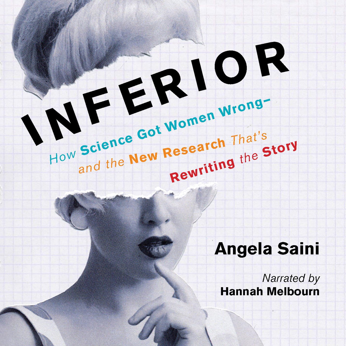 Angela SainiInferior: How Science Got Women Wrong - and the New Research That's Rewriting the Story