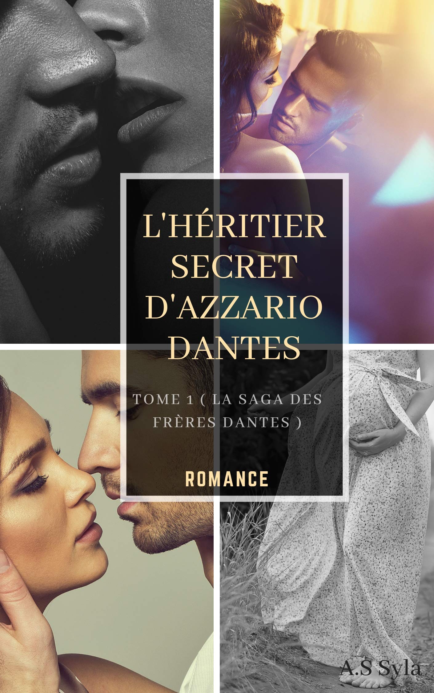 L'Héritier secret D'azzario Dantes Tome 1 ( Saga des frères Dantes ) (French Edition)