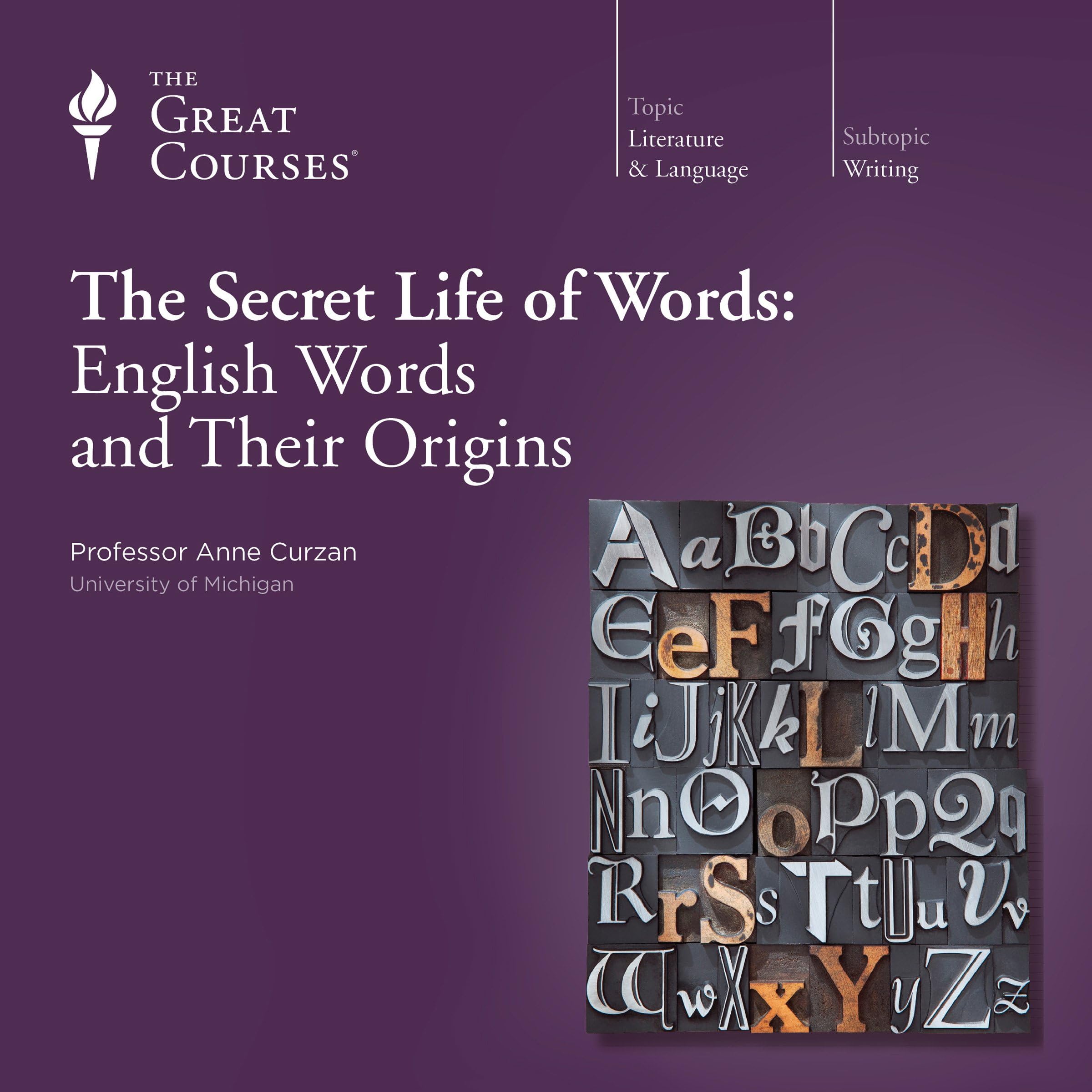 The Secret Life of Words: English Words and Their Origins
