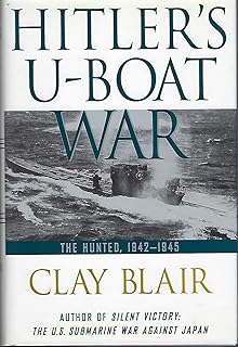Hitler's U-Boat War: The Hunted: 1942-1945