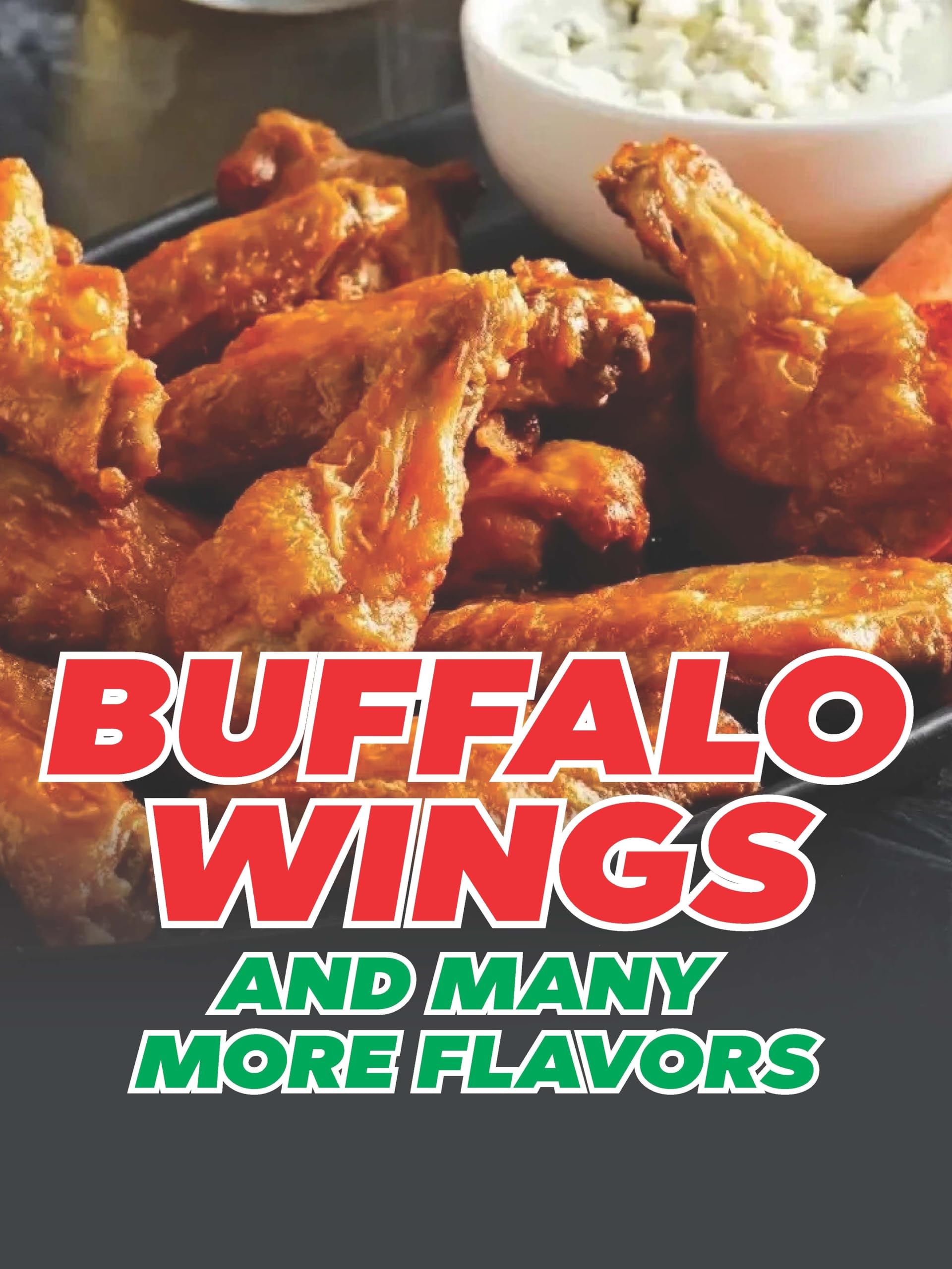 Buffalo Wings and Many More Flavors | Full Color Window Display Signs | 18"W x 24"H