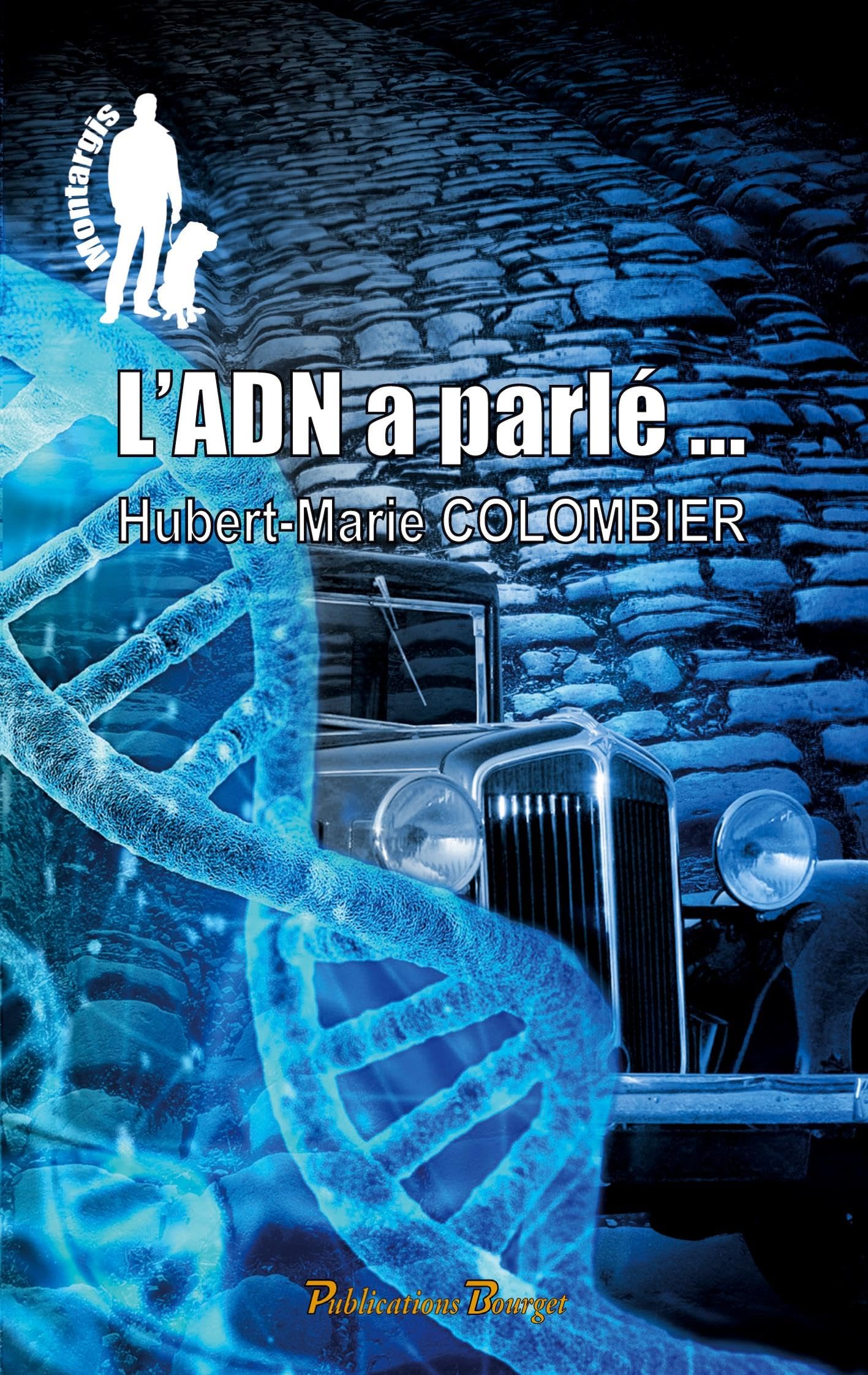 L'ADN a parlé: Montargis