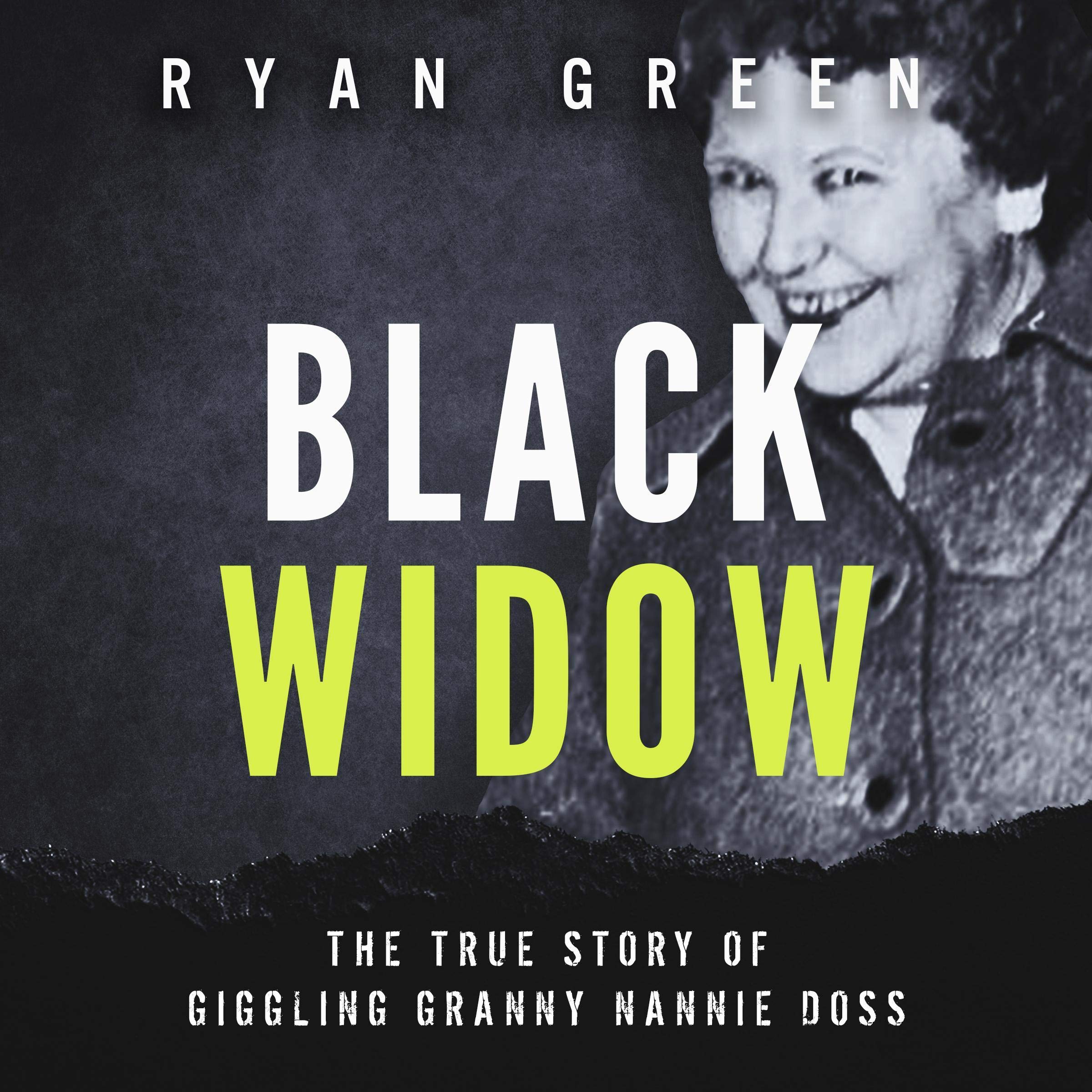 Cover art for Black Widow: The True Story of Giggling Granny Nannie Doss