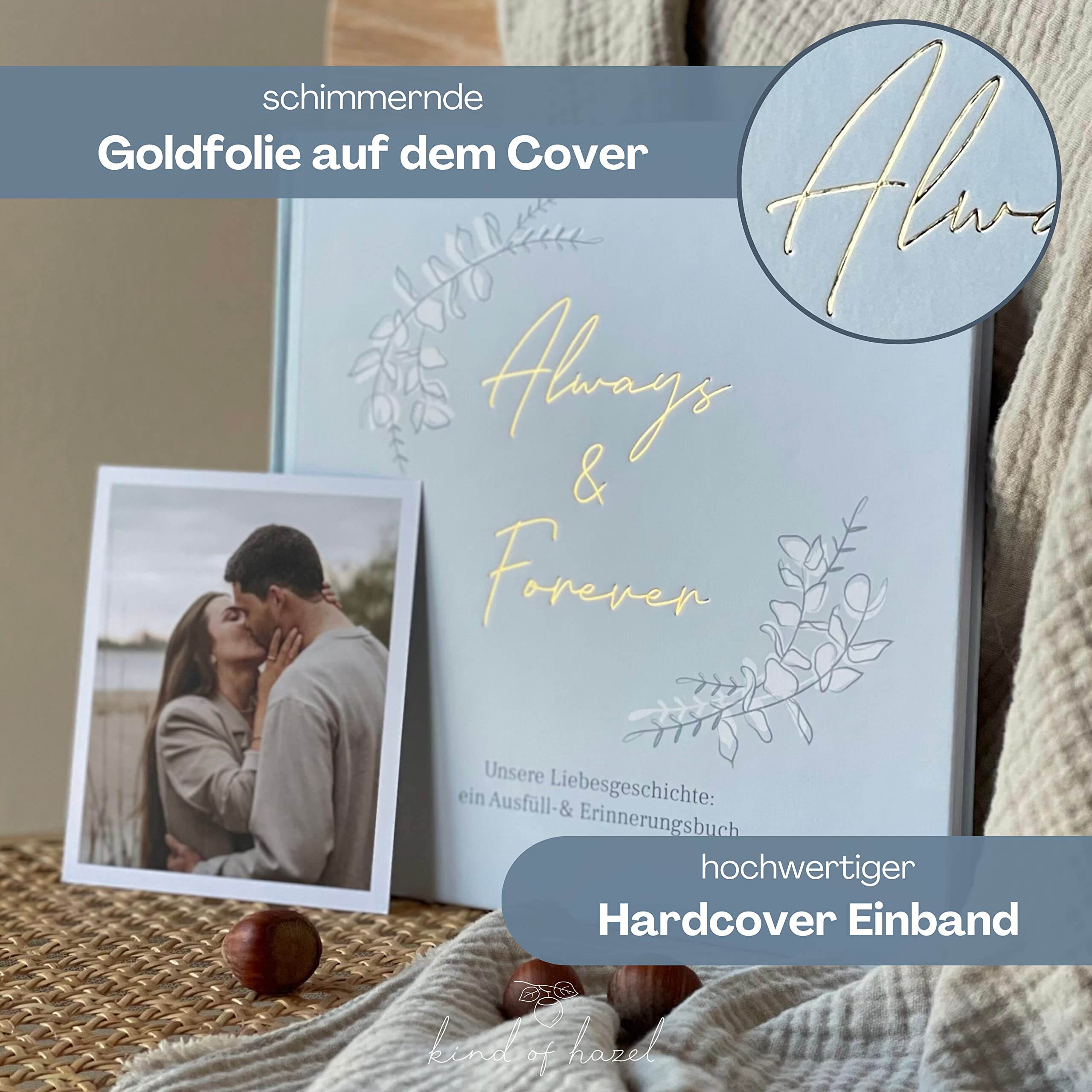 KIND OF HAZEL® Buch für Paare "Always & Forever" I Stilvolles Pärchen Buch zum Ausfüllen & Verschenken I Paar Geschenk für Sie und Ihn zum Valentinstag, Jahrestag, etc. | Erinnerungsbuch für Paare