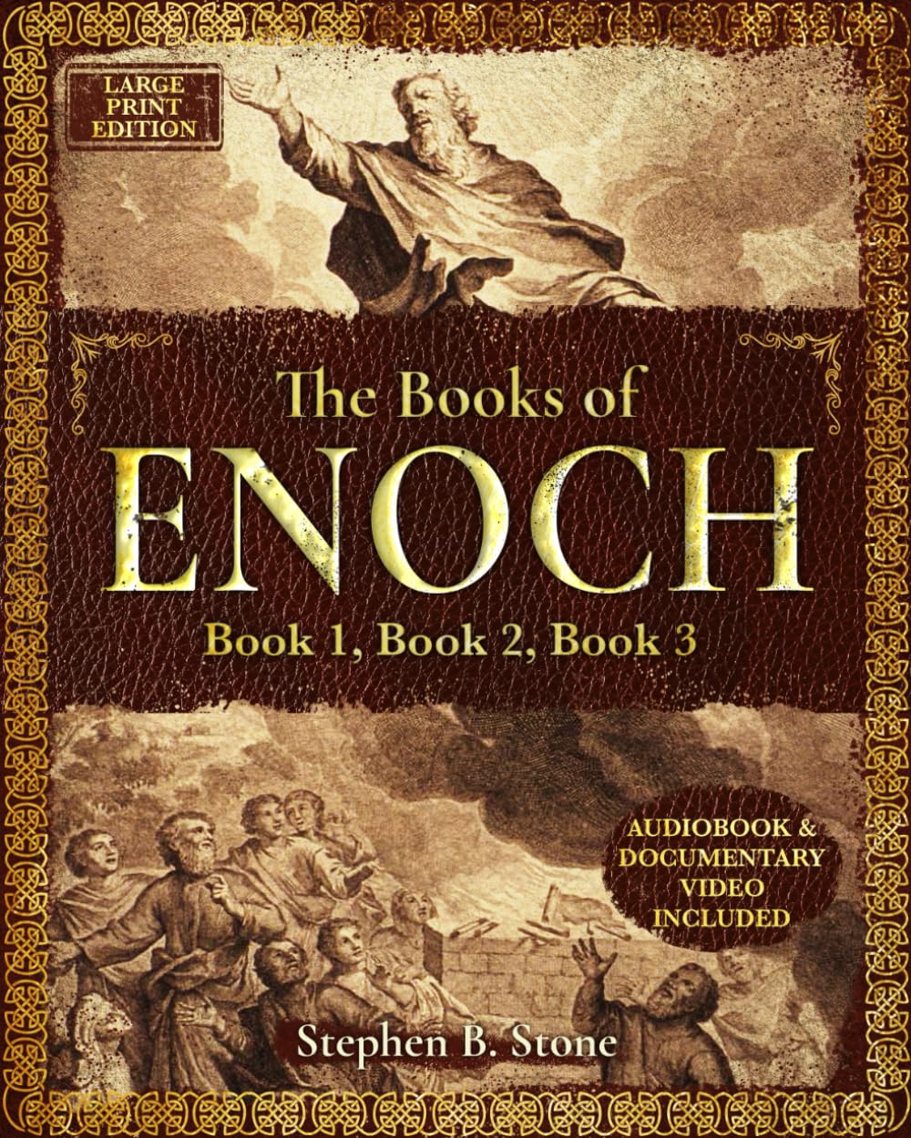 The Books of Enoch: Three Ancient Manuscripts of Ethiopian, Slavonic, and Hebrew Origin Unveiled. With Special Documentary on Angels, Giants, and Sacred Mysteries