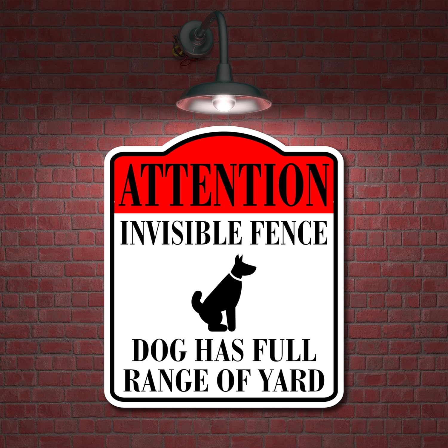 Attention Invisible Fence Dog Has Full Range Red WB Aluminum Composite Sign 15''x18''