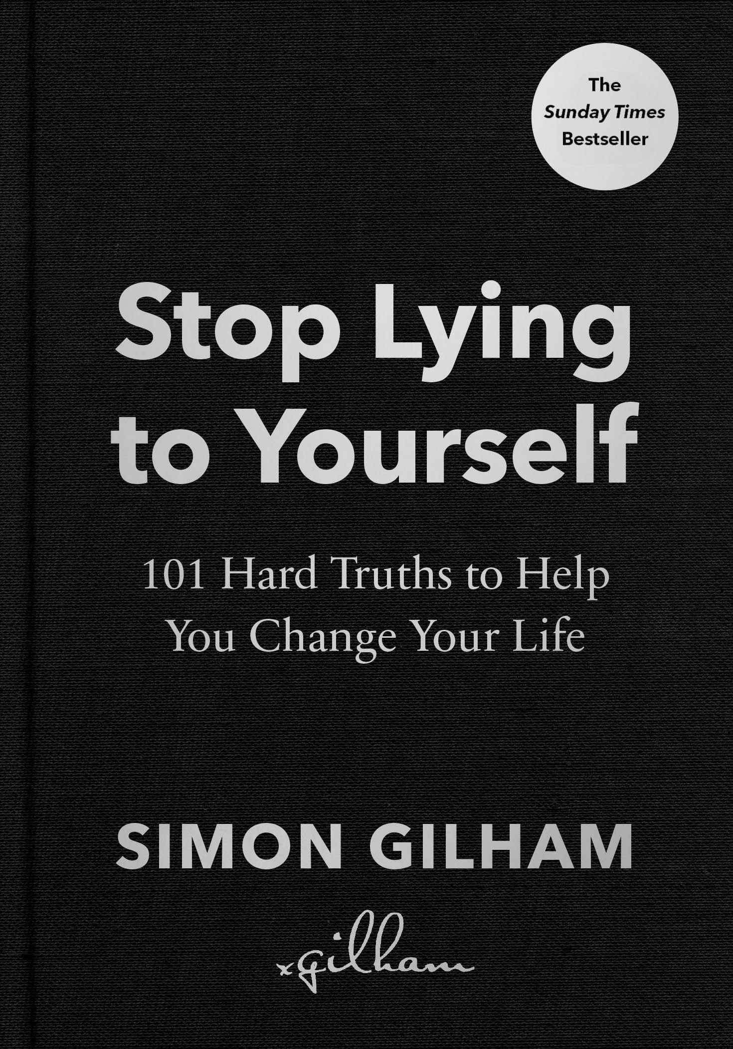 Ebury Press Stop Lying to Yourself: 101 Hard Truths to Help You Change Your Life