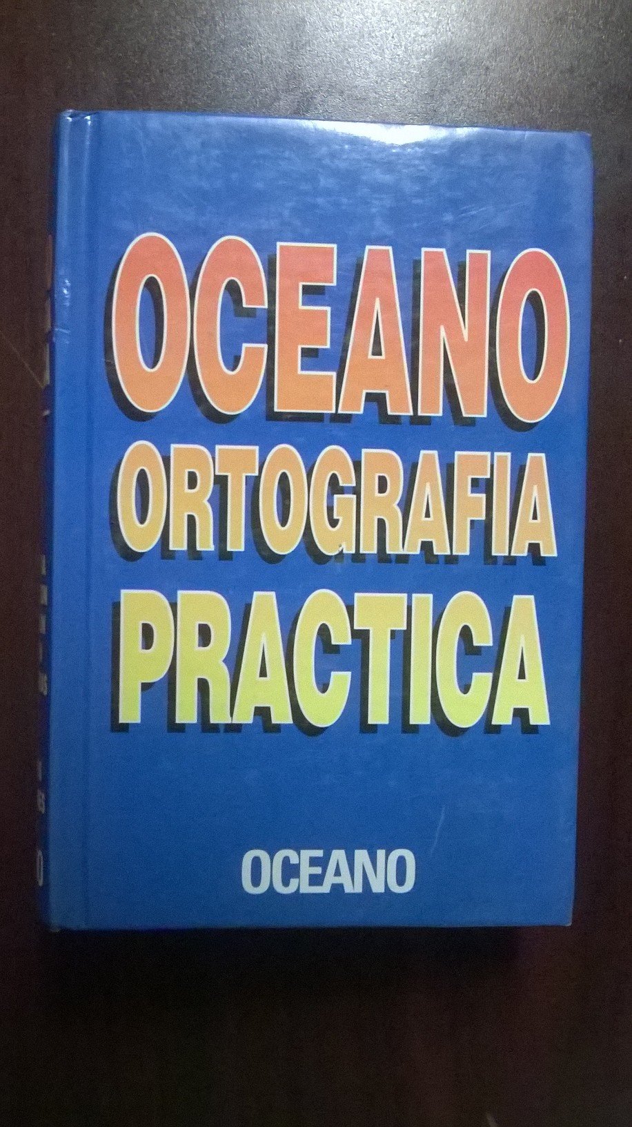 Oceano Gramatica Practica: Ortografia, Sintaxis, Incorrecciones, Dudas