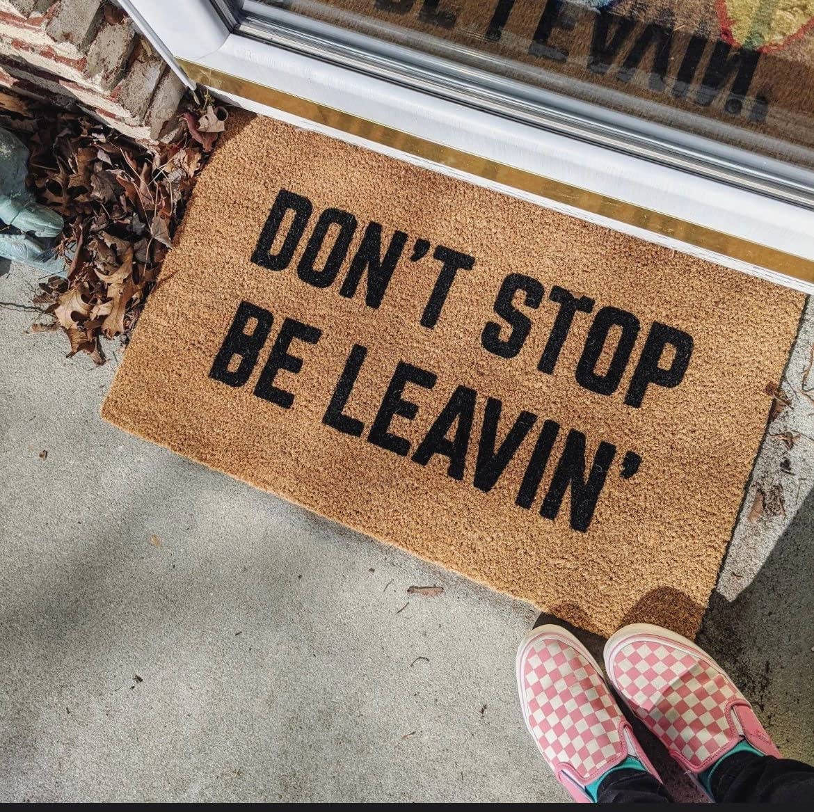 WIPBLAK Don't Stop Be Leavin Doormat Door mat, Don't Stop Believing Door mat, Funny Doormat/Housewarming Gift/Wedding Gift Funny doormat-24x16 inch