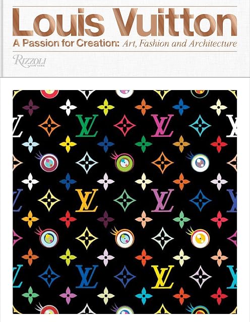 Portada de Louis Vuitton: A Passion for Creation: New Art, Fashion and Architecture