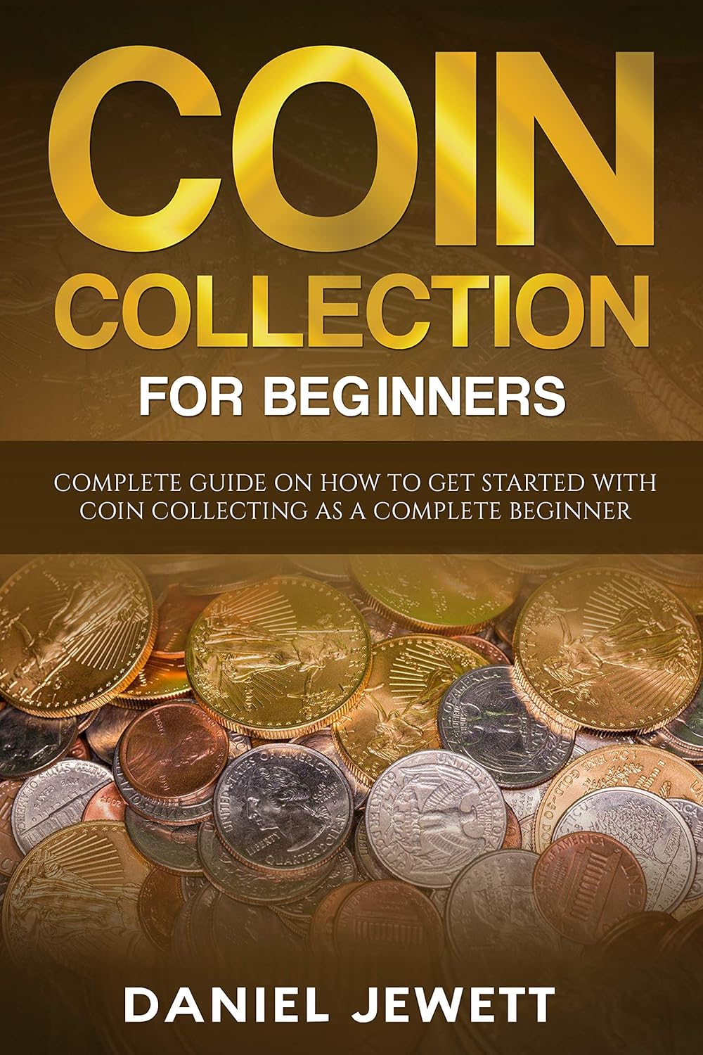 Coin Collection For Beginners Complete Guide On How To Get Started