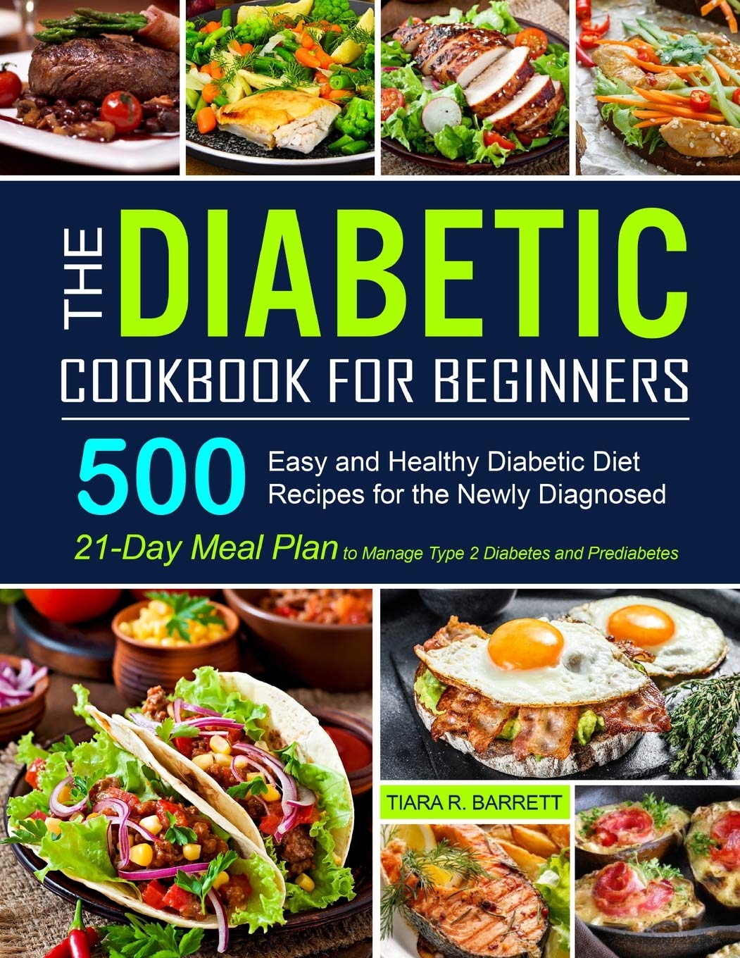 RODALE The Diabetic Cookbook for Beginners: 500 Easy and Healthy Diabetic Diet Recipes for the Newly Diagnosed - 21-Day Meal Plan to Manage Type 2 Diabetes and Prediabetes