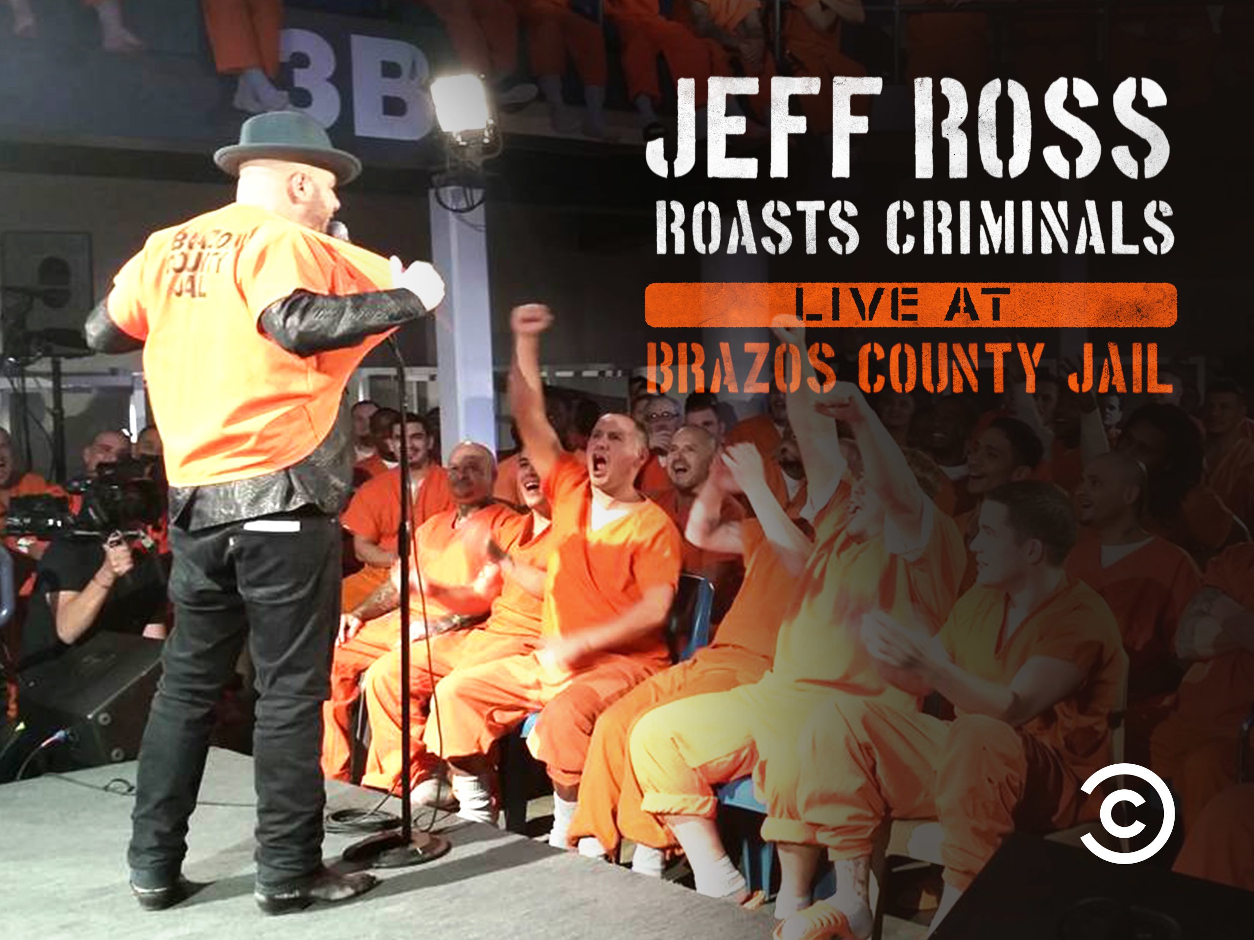 Jeff Ross Roasts Criminals: Live At Brazos County Jail