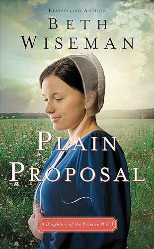 Plain Proposal (Daughters of the Promise Book 5)