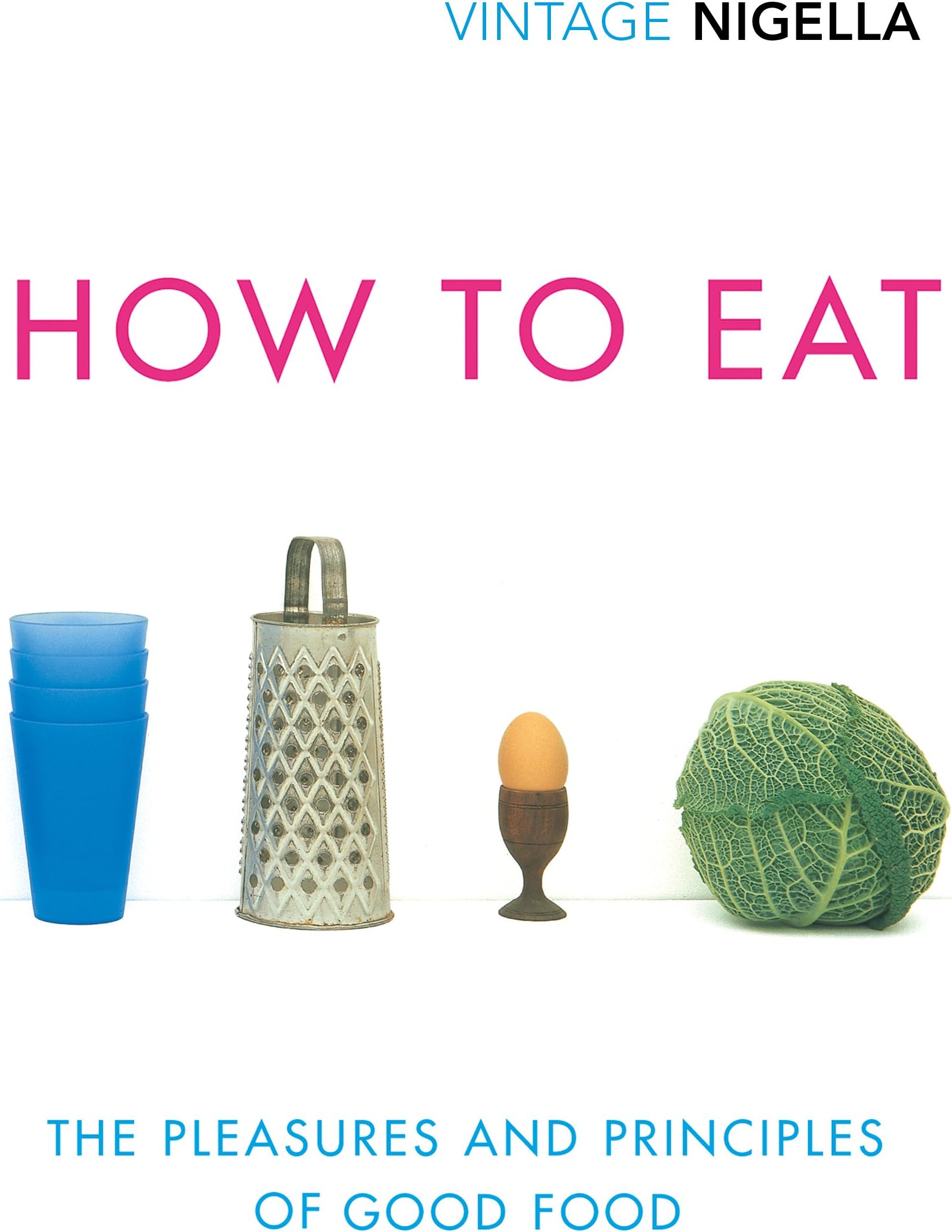 How to Eat : Vintage Classics Anniversary Edition