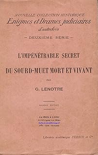 L'impénétrable secret du sourd - muet mort vivant / Nouvelle collection historique / Énigmes et Drames judiciaires d'autrefois