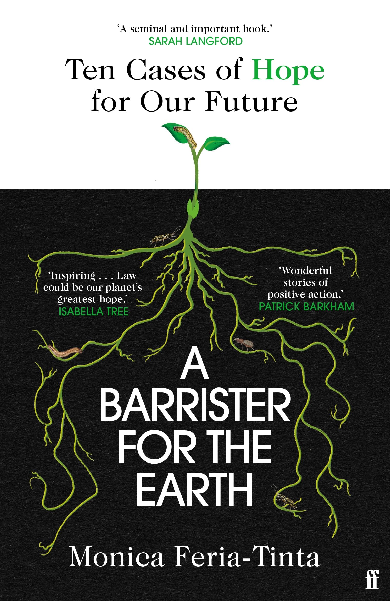 A Barrister for the Earth: 'Law could be our planet's greatest hope' - Isabella Tree
