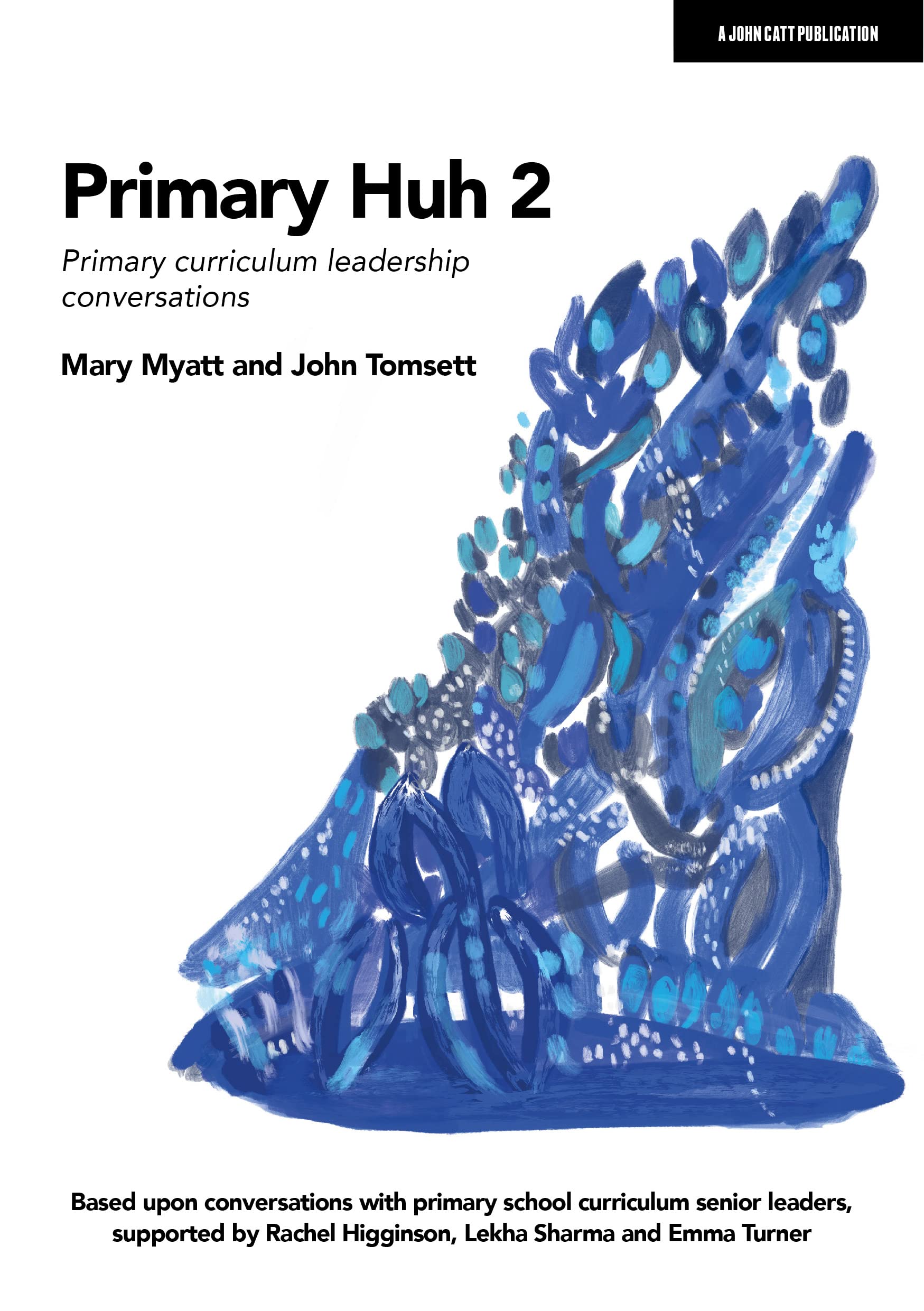 Primary Huh 2: Primary Curriculum Leadership Conve