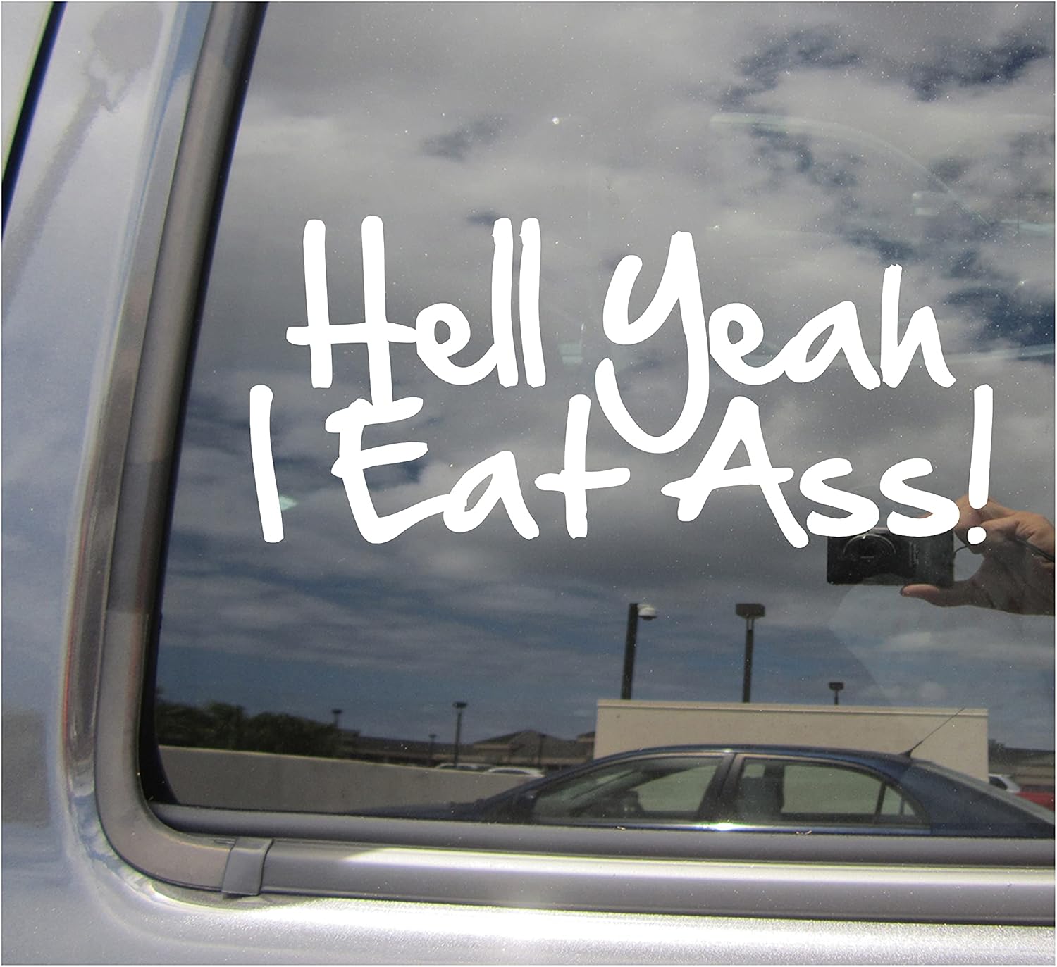 Hell Yeah I Eat Ass! - Funny Humorous Ass Car Truck Van Moped Helmet Hard Hat Auto Craft Cup Tumbler Laptop Vinyl Decal Bumper Window Wall Sticker 02117 White 3.1 inch tall*7.0 wide