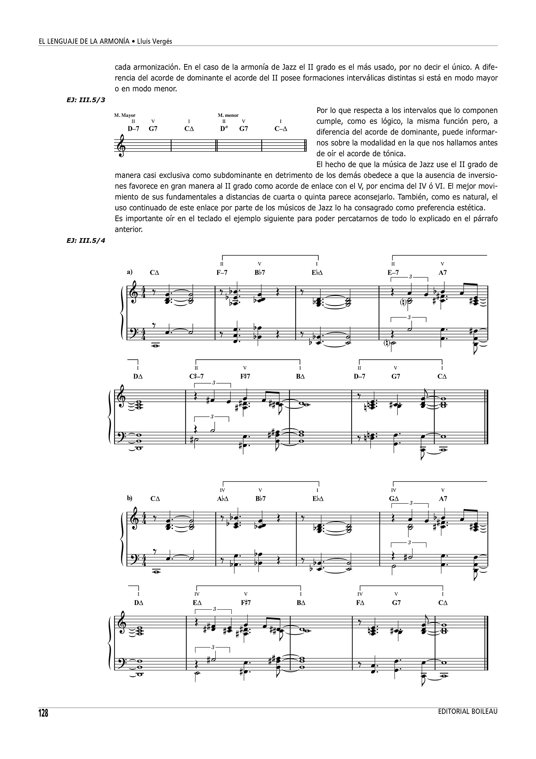 EL LENGUAJE DE LA ARMONIA. De los inicios a la actualidad | Armonía de Jazz | Armonía modal | Armonía de color | Armonía extratonal | El análisis armónico | El arte de la armonización