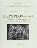 Piers Plowman: A Parallel-Text Edition of A, B, C and Z Versions