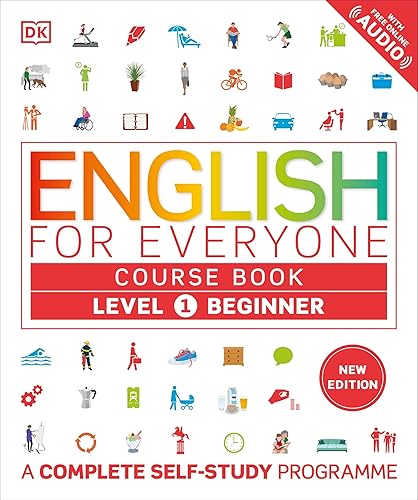 English for Everyone Course Book Level 1 Beginner: A Complete Self-Study Programme (DK English for Everyone)