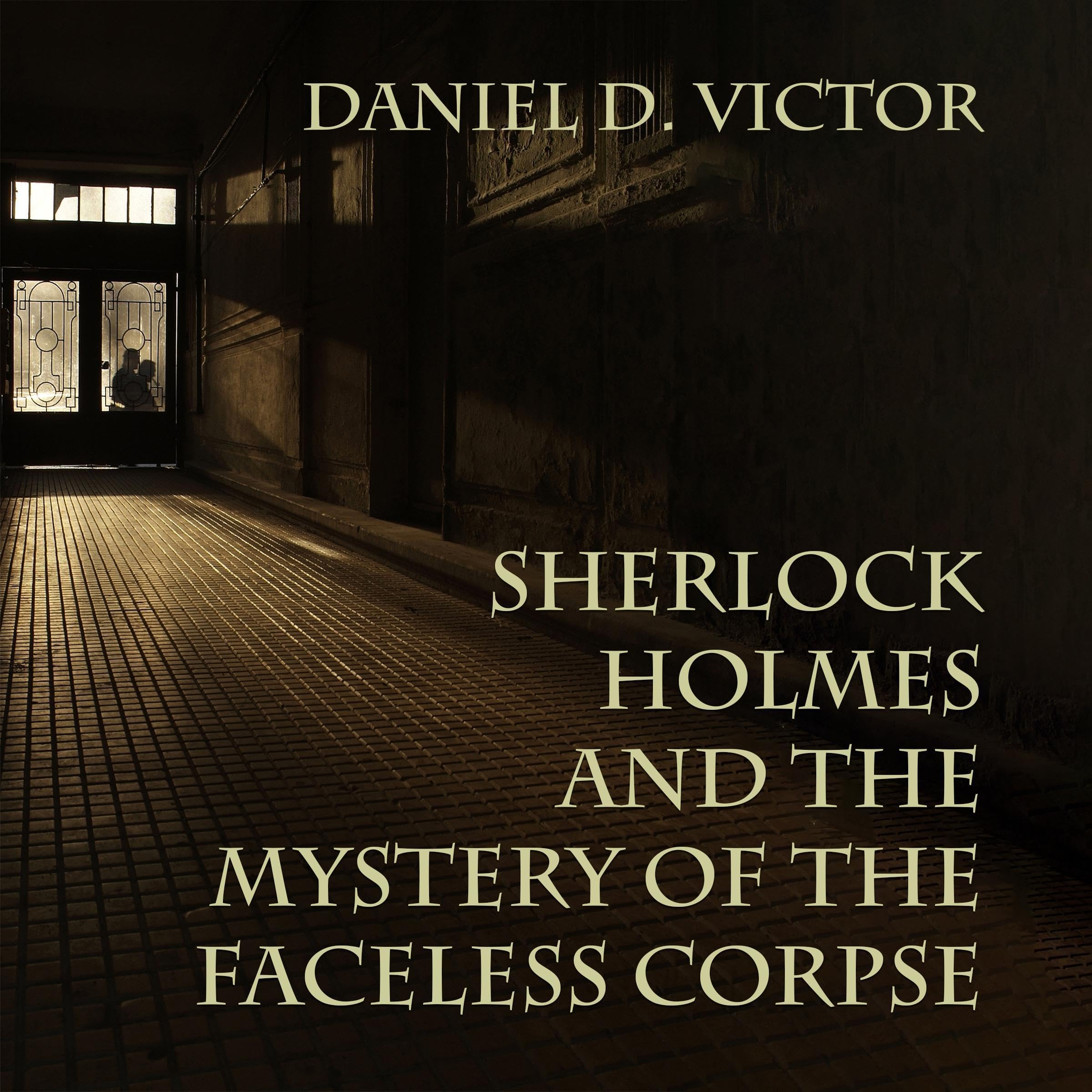 Sherlock Holmes and the Mystery of the Faceless Corpse