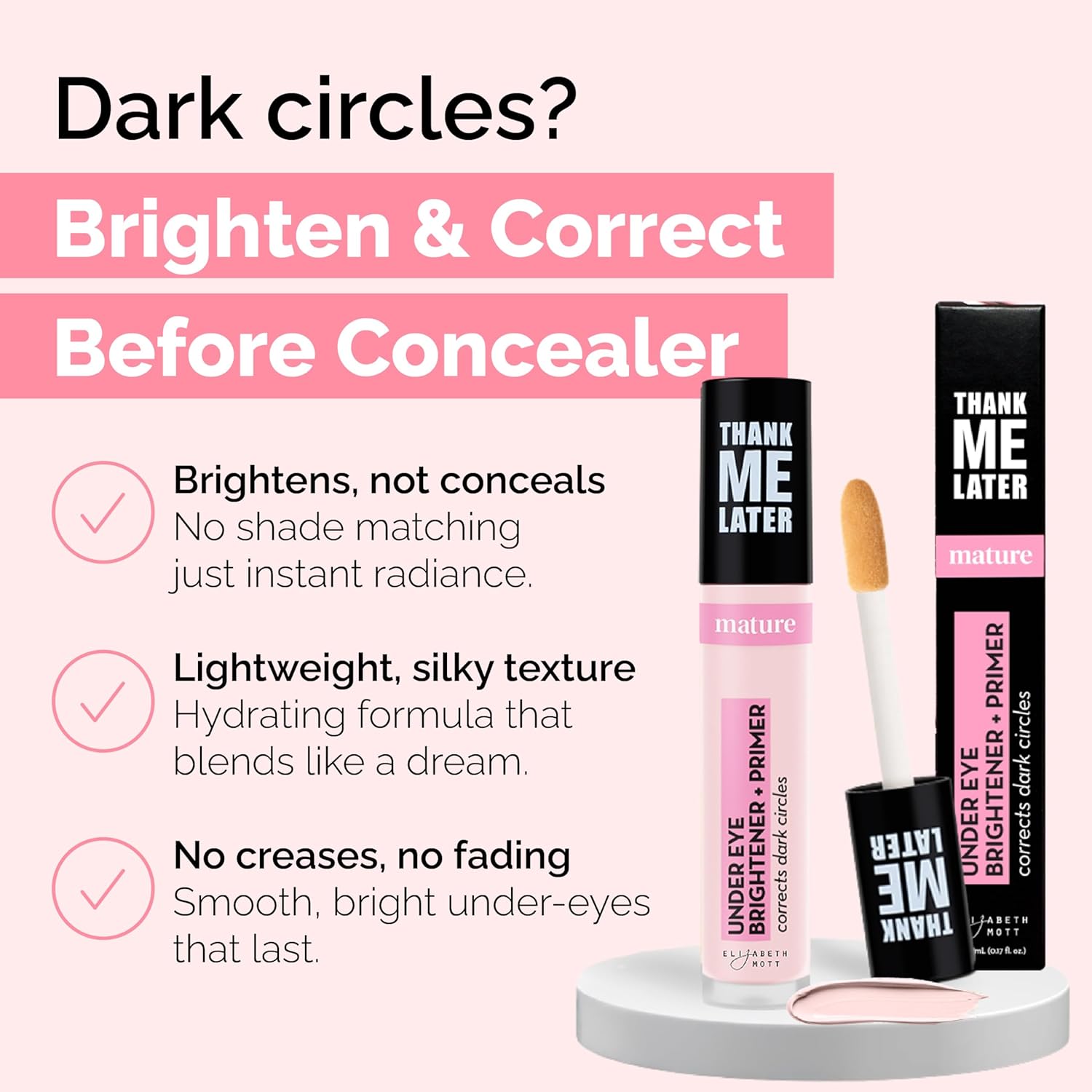 Elizabeth Mott Thank Me Later Under Eye Brightener & Primer – Hydrating Color Corrector and Concealer Primer for Dark Circles – Smooth Base for Mature Skin – Lightweight Formula, Fair Shade 5ml