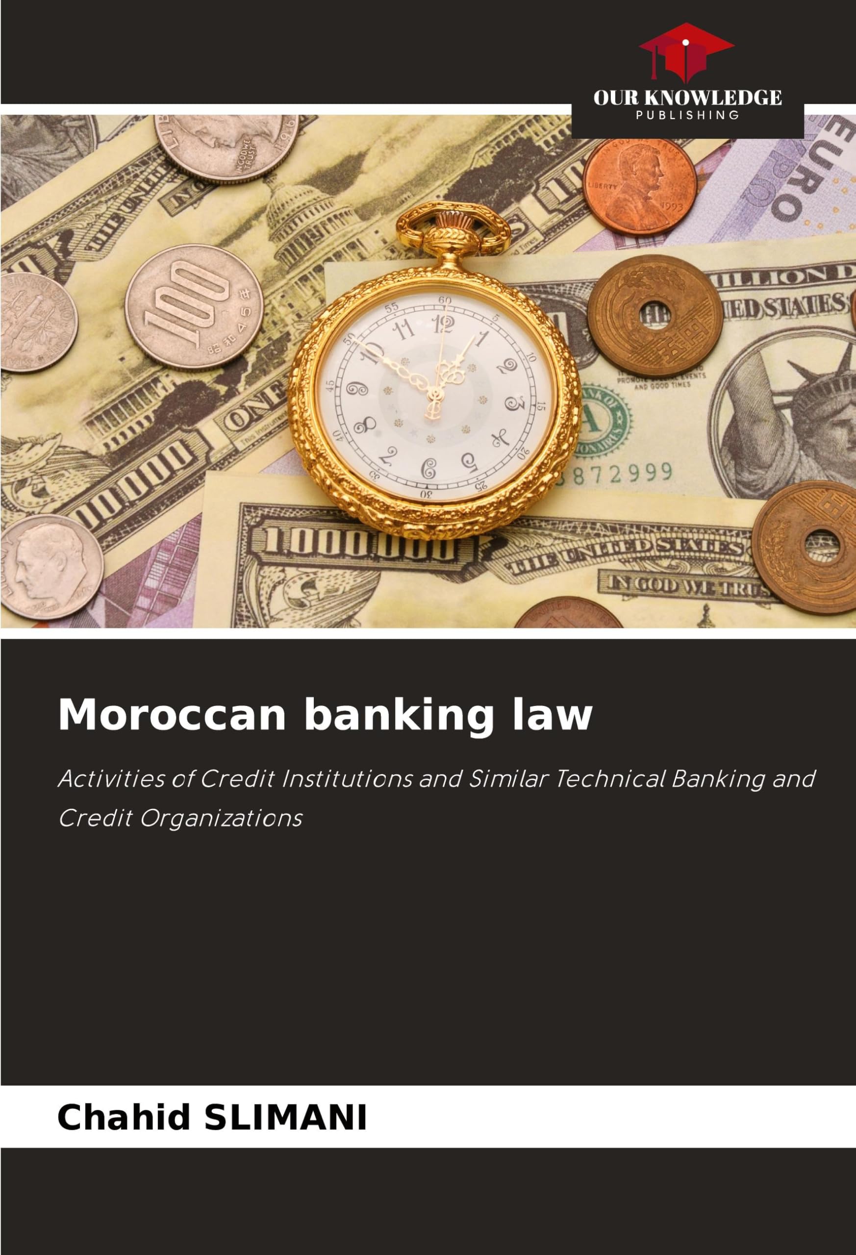 Moroccan banking law: Activities of Credit Institutions and Similar Technical Banking and Credit Organizations