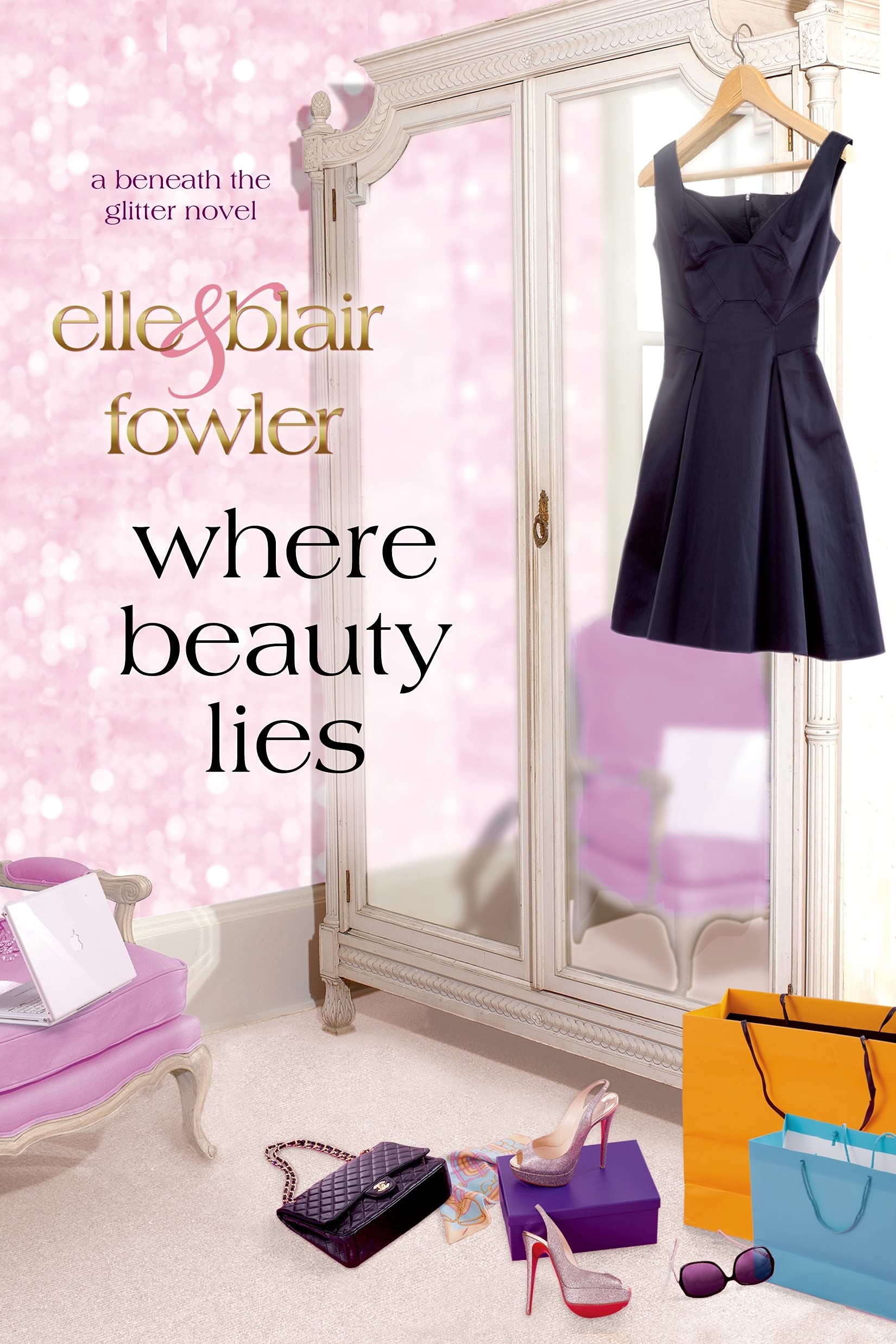 Where Beauty Lies: A Beneath the Glitter Novel