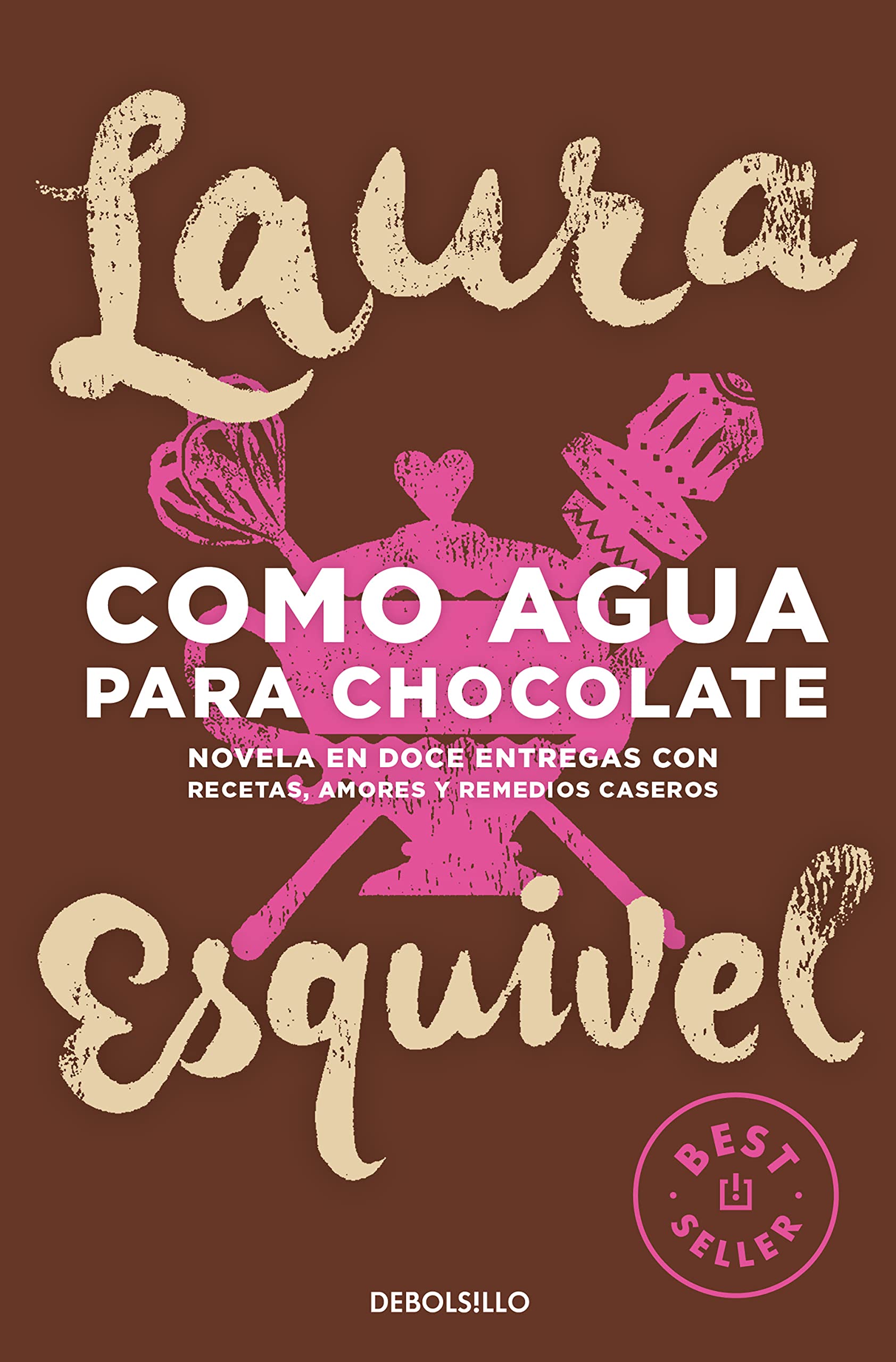 Como agua para chocolate (Best Seller) : Esquivel, Laura: Amazon.es: Libros